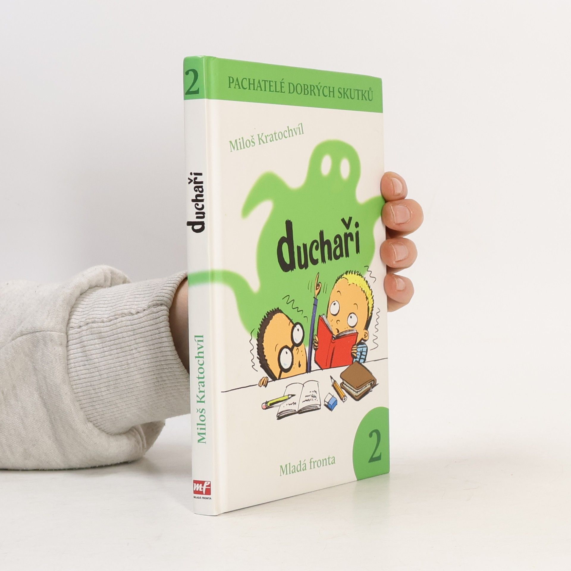 Pachatelé dobrých skutků. 2. Duchaři