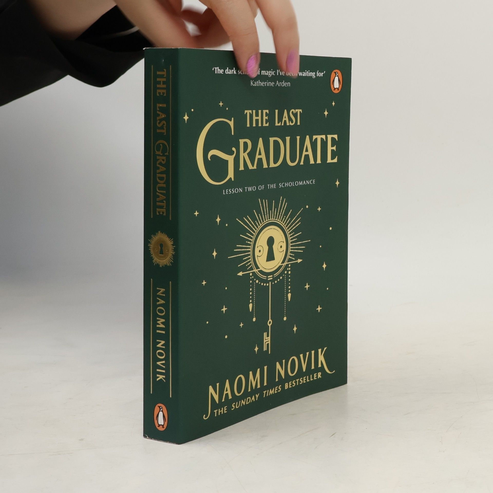 Naomi Novik The Last Graduate : Lesson Two of the Scholomance