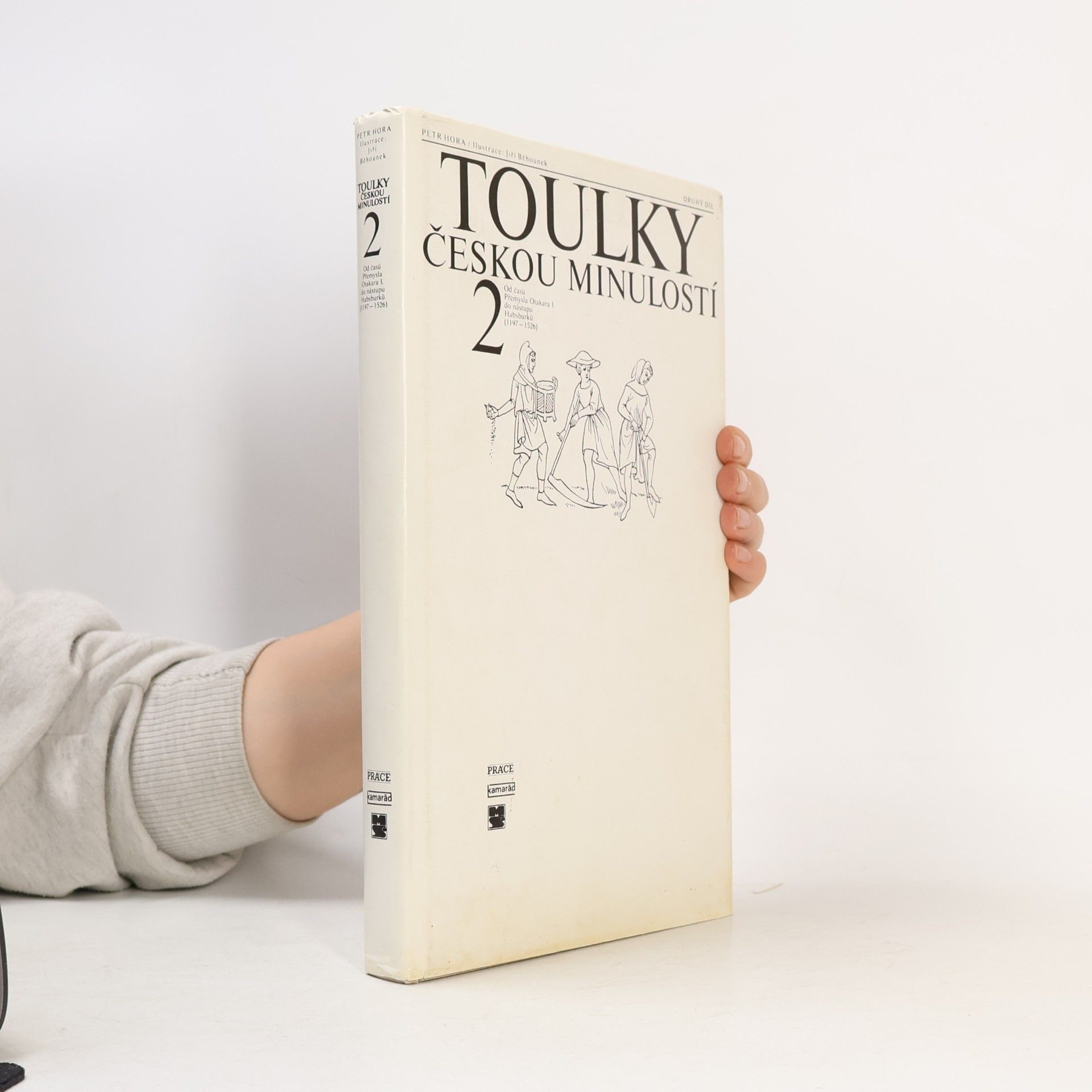 Petr Hořejš Toulky českou minulostí 2