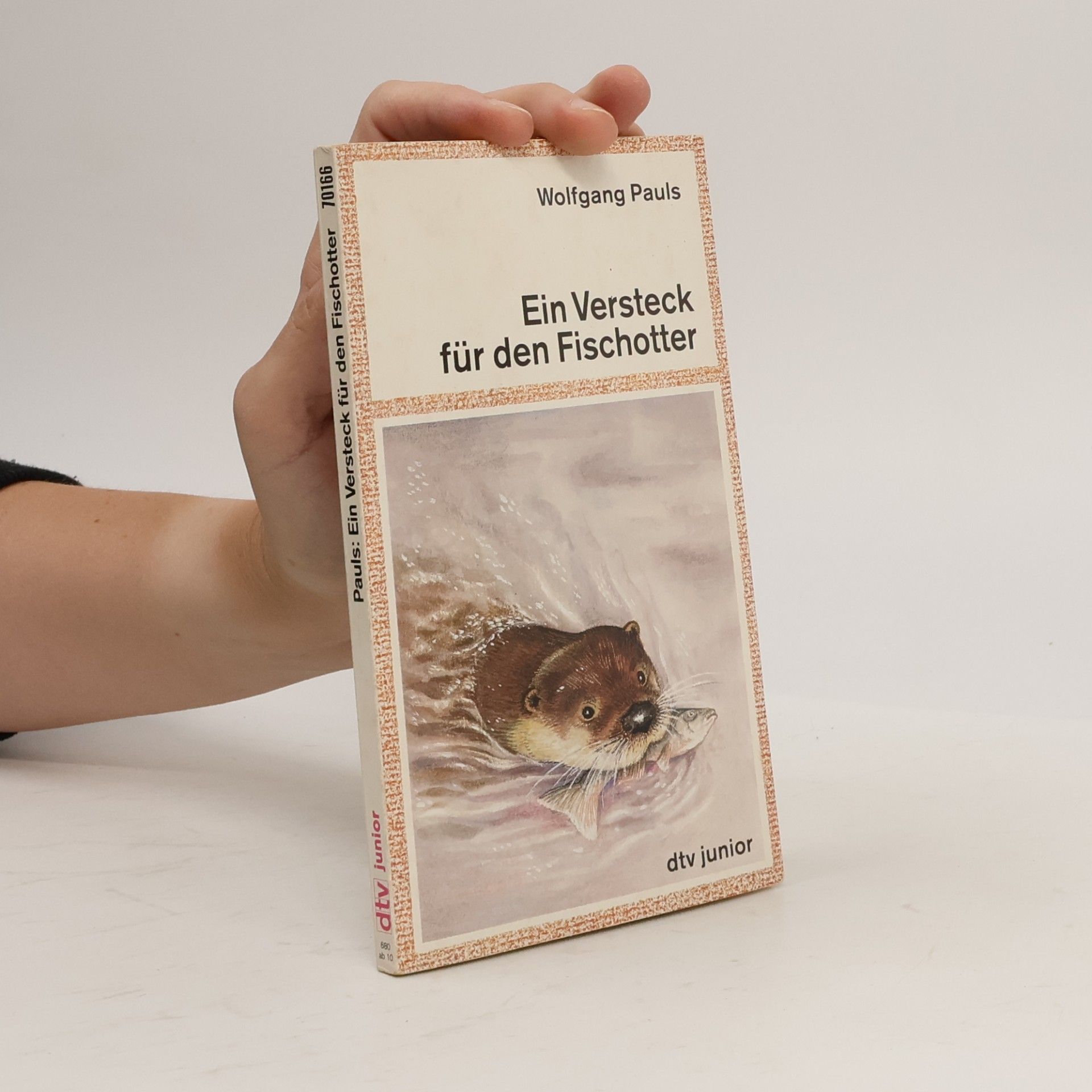 Wolfgang Pauls Ein Versteck für den Fischotter. Vorw. v. Heinz Sielmann