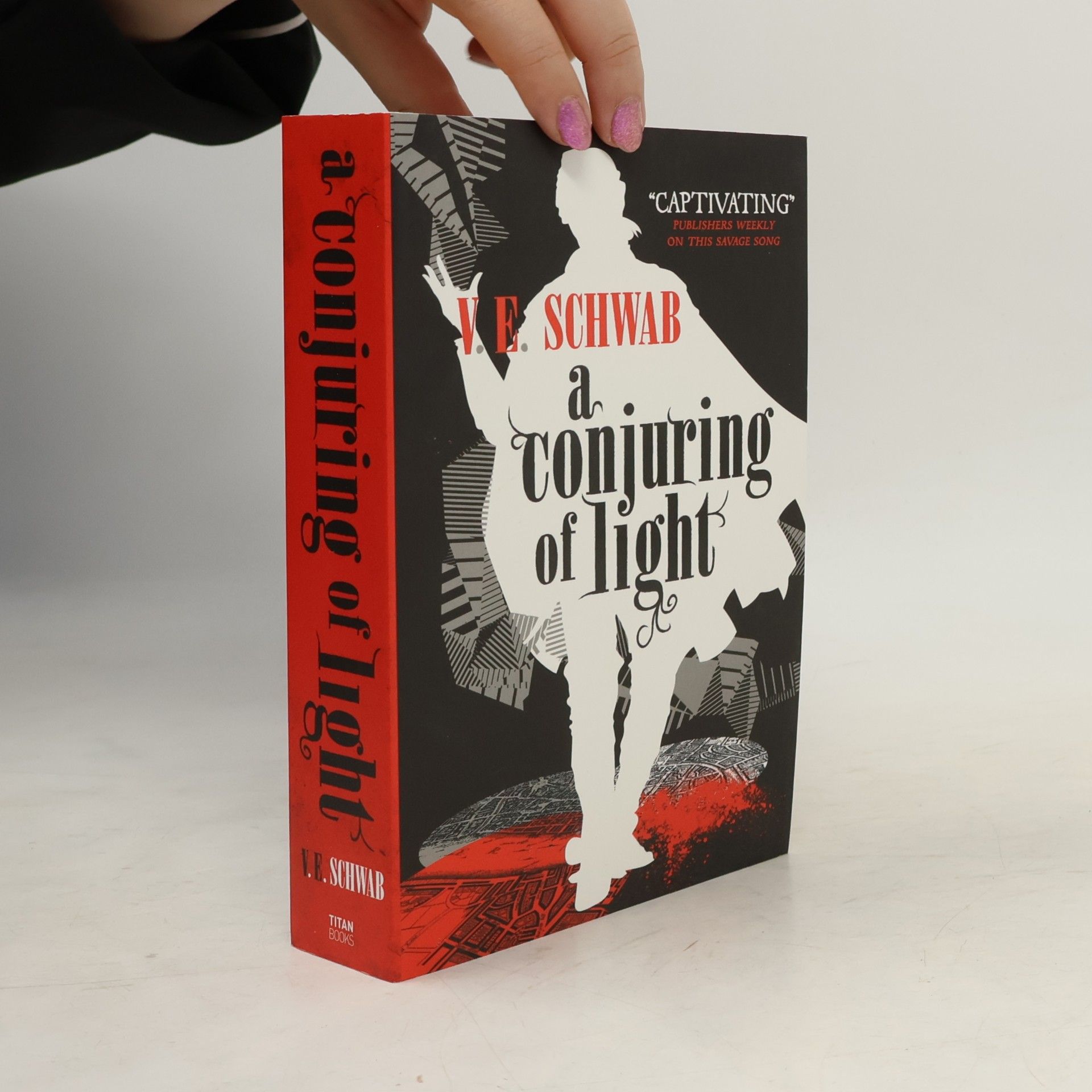 Victoria Schwab A conjuring of light