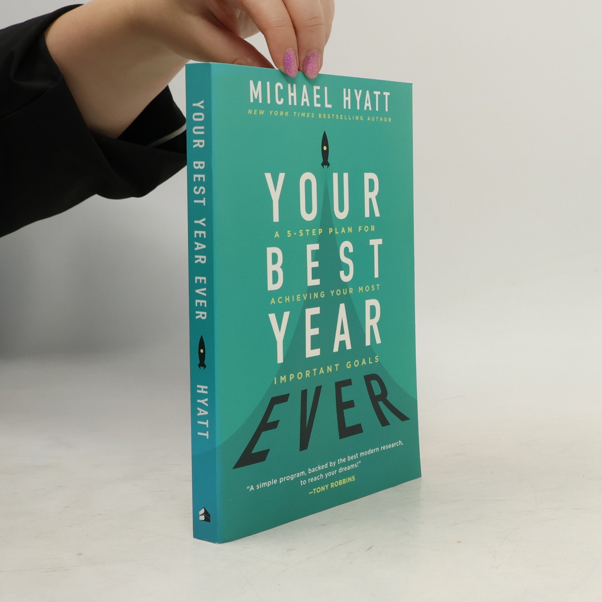 Michael S. Hyatt Your Best Year Ever
