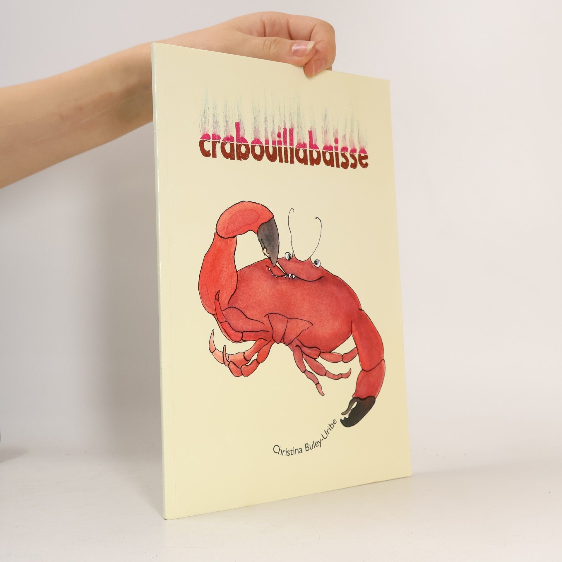 Christina Buley-Uribe Crabouillabaisse