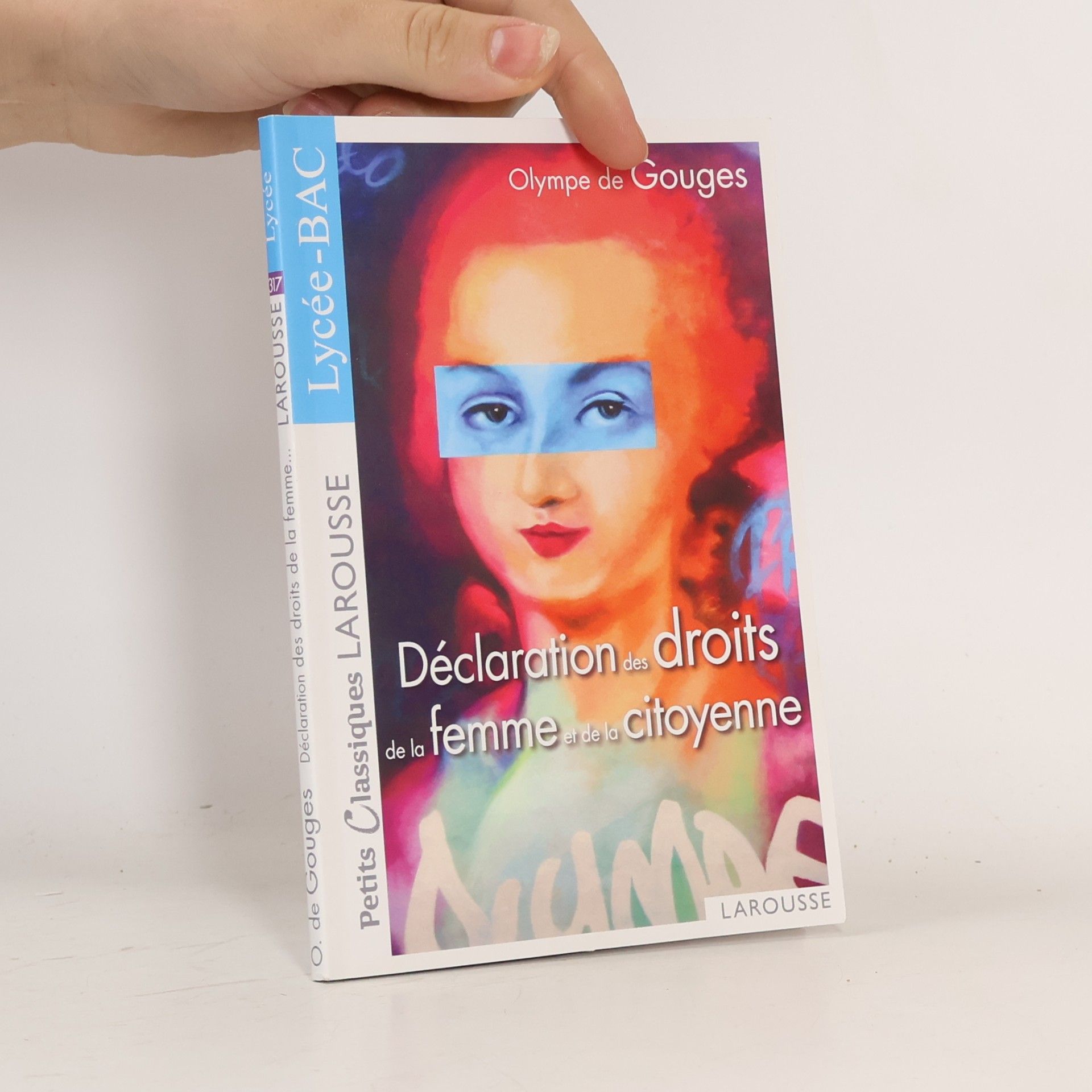 Olympe de Gouges La déclaration des droits de la femme et de la citoyenne