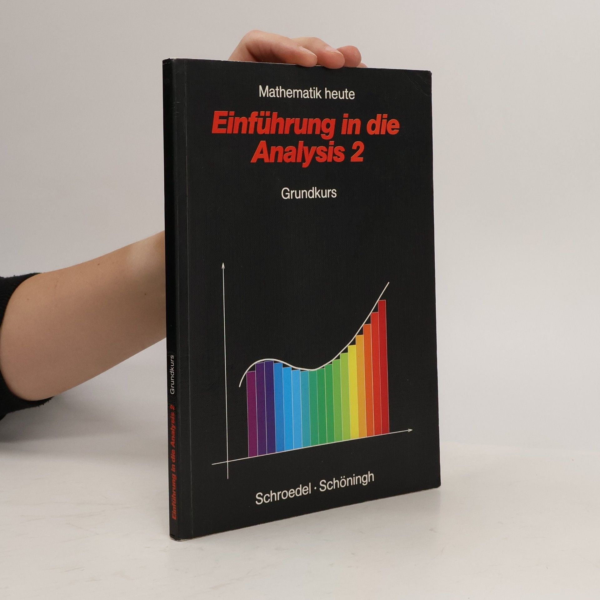 Mathematik heute, Einführung in die Analysis 2, Grundkurs