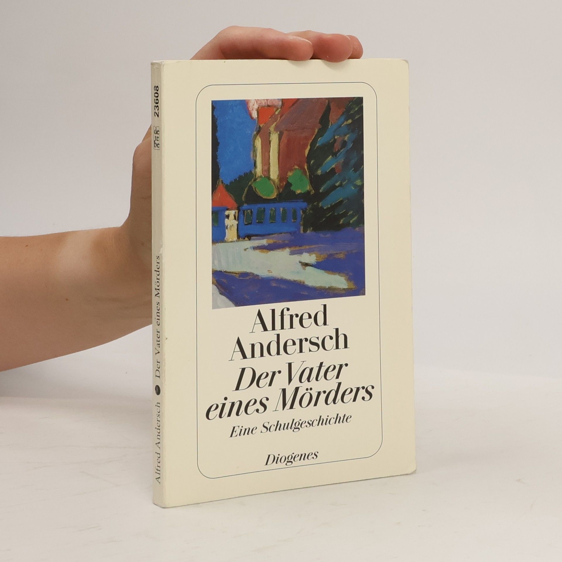 Alfred Andersch Der Vater eines Mörders