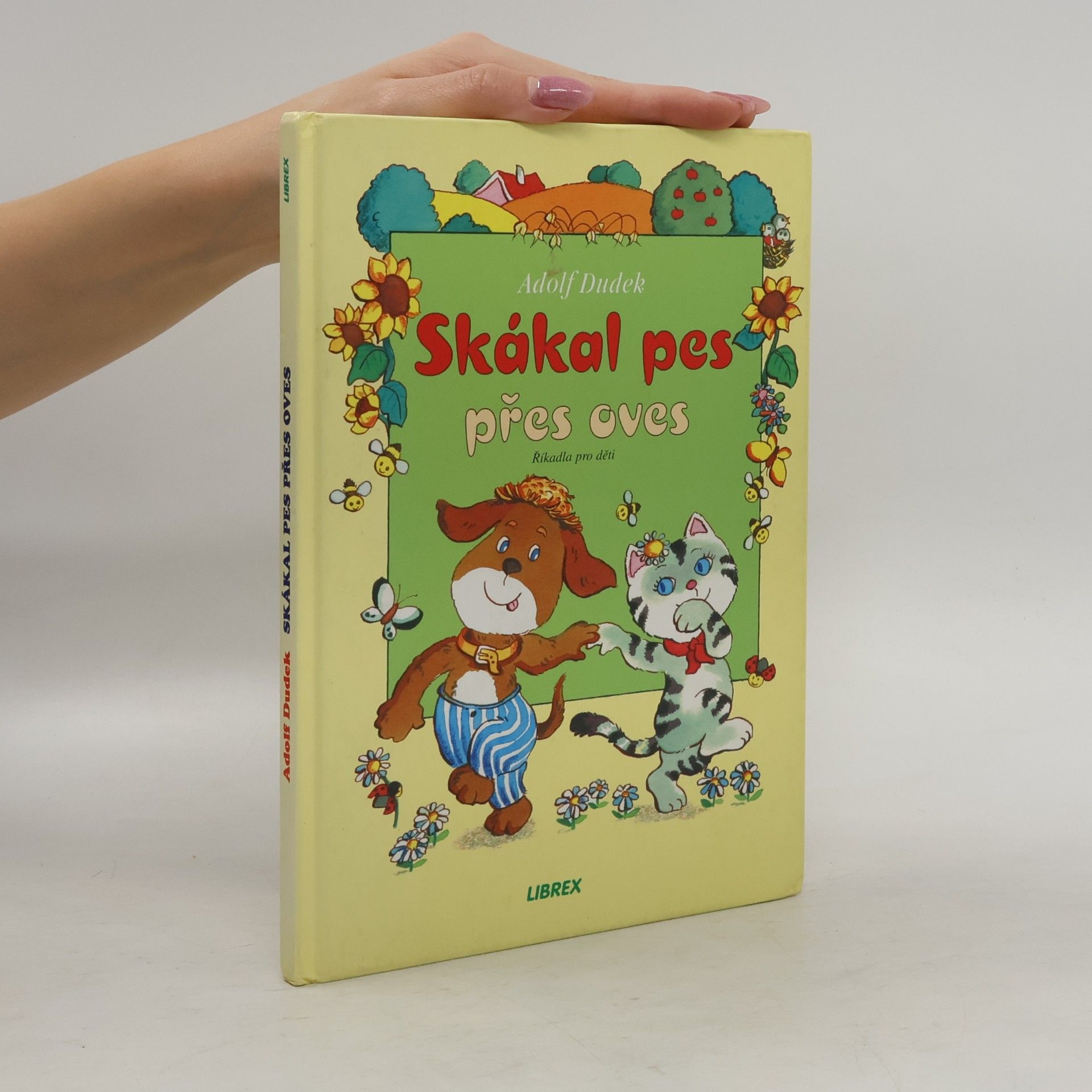 Adolf Dudek Skákal pes přes oves. Říkadla pro nejmenší děti