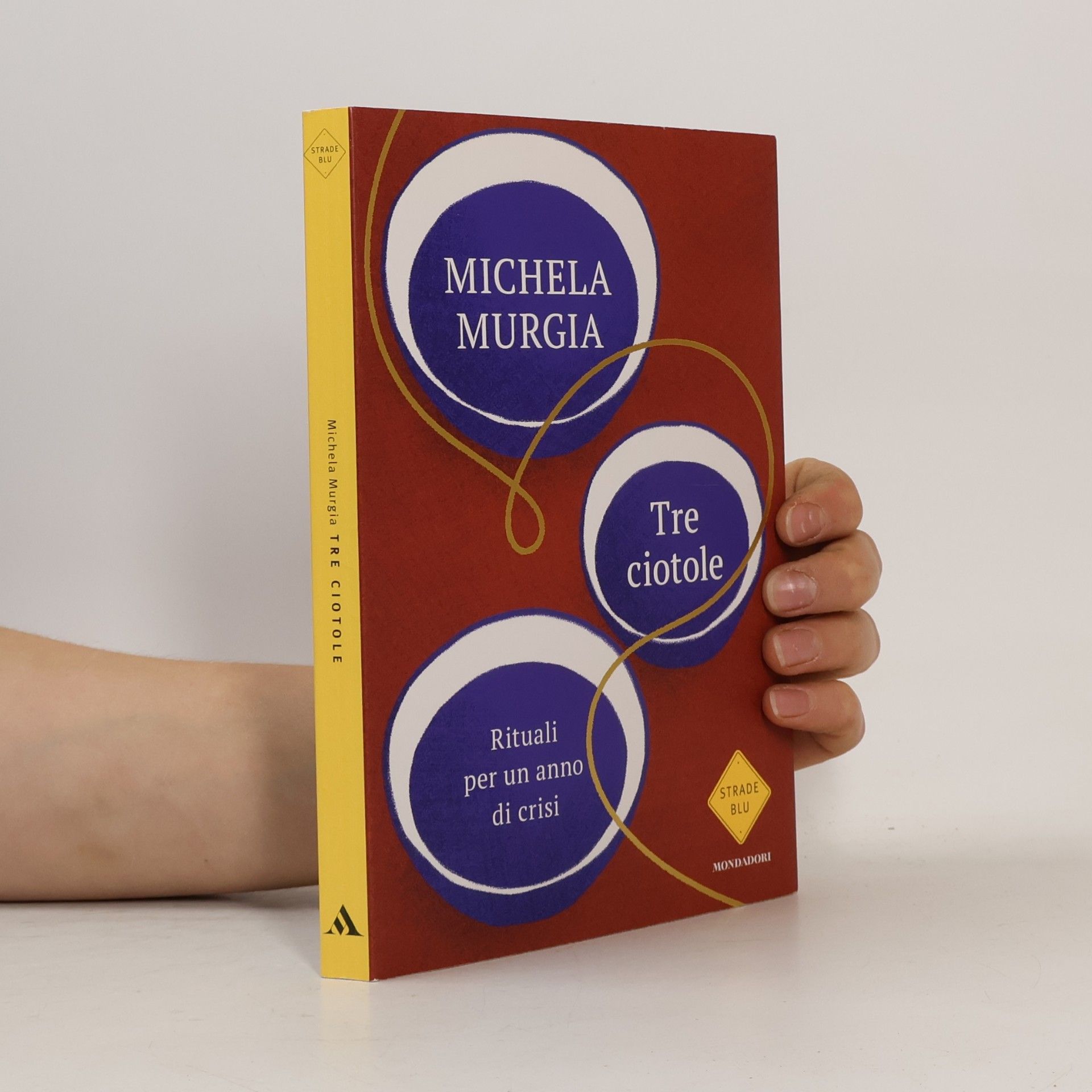 Michela Murgia Tre ciotole. Rituali per un anno di crisi