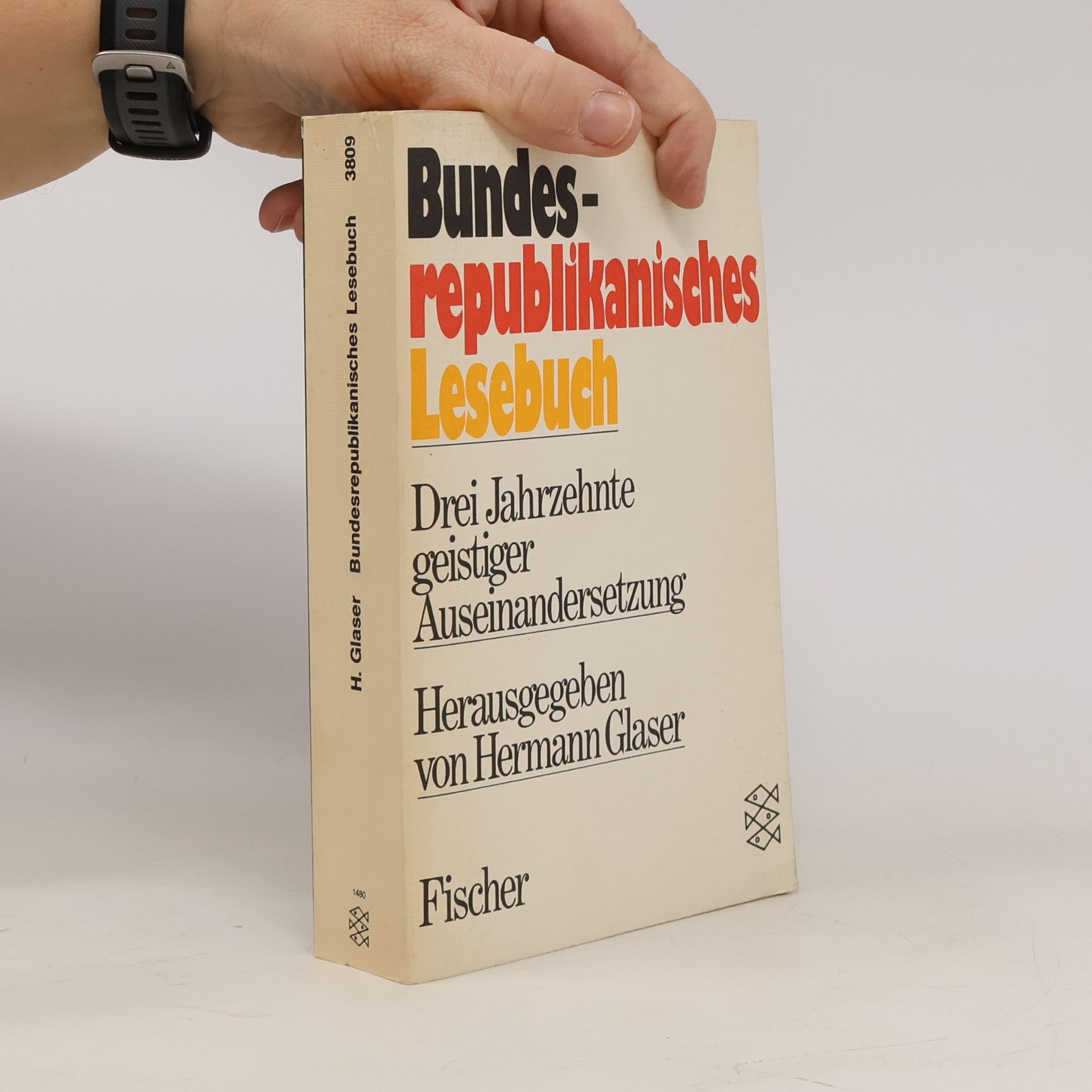 Hermann Glaser Bundesrepublikanisches Lesebuch