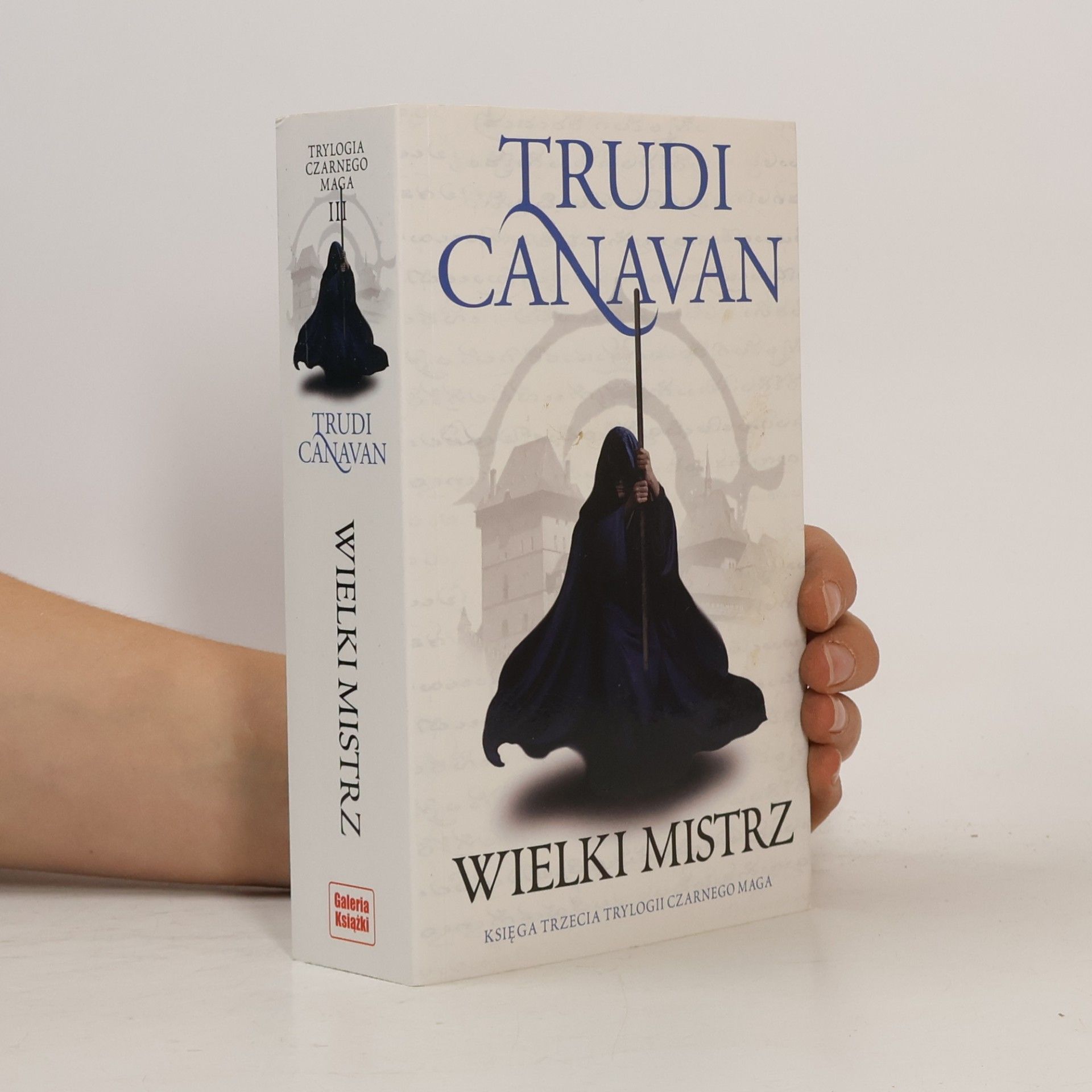 Trudi Canavan Trylogia Czarnego Maga - 3: Wielki Mistrz - Wydanie 4