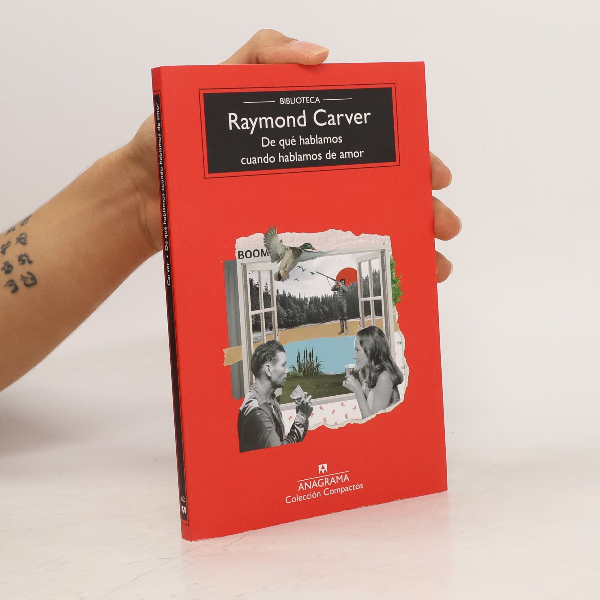 Raymond Carver Colección Compactos - 62: De qué hablamos cuando hablamos de amor