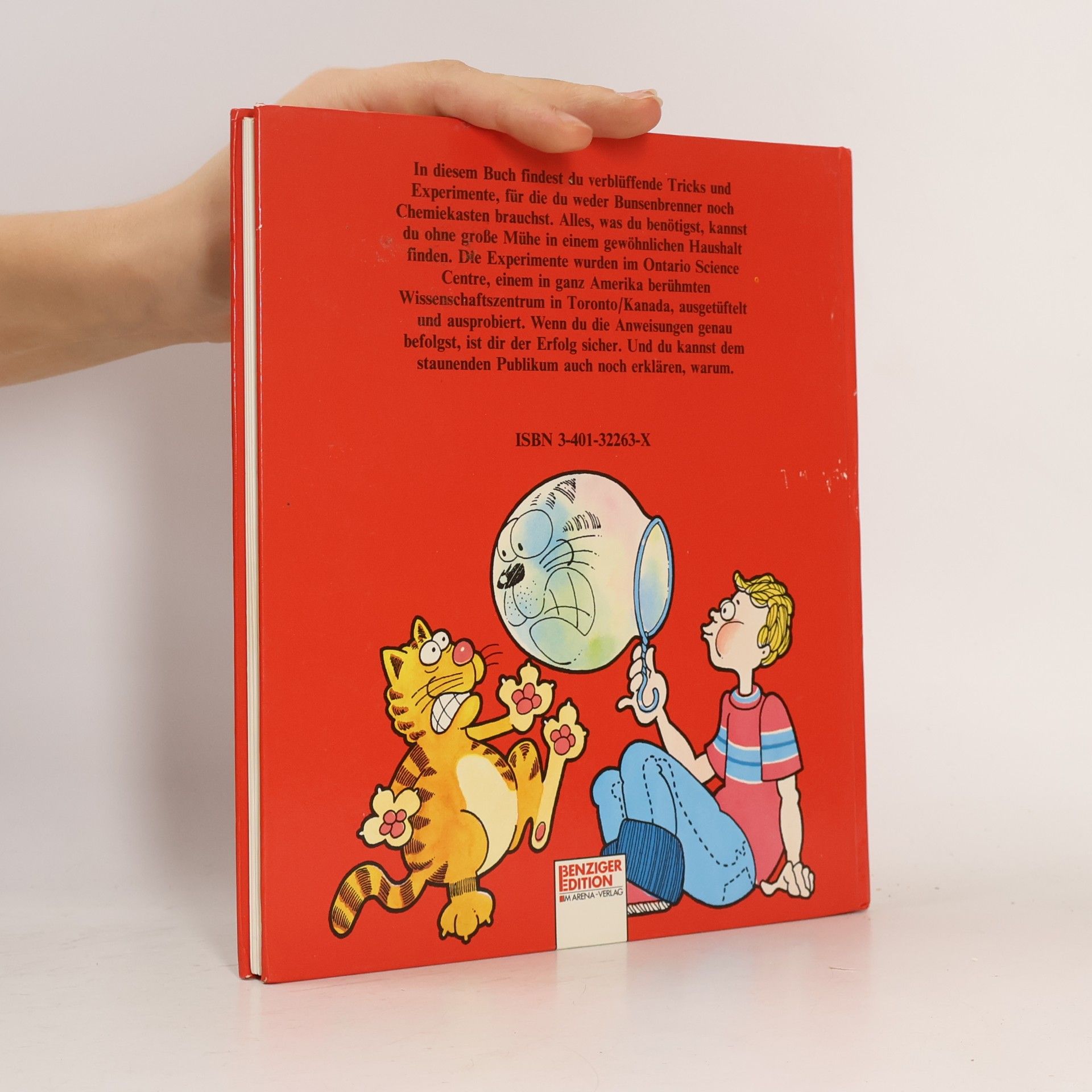 Ontario Science Centres Heisse Tips für kühle Köpfe. Das Buch der Experimente