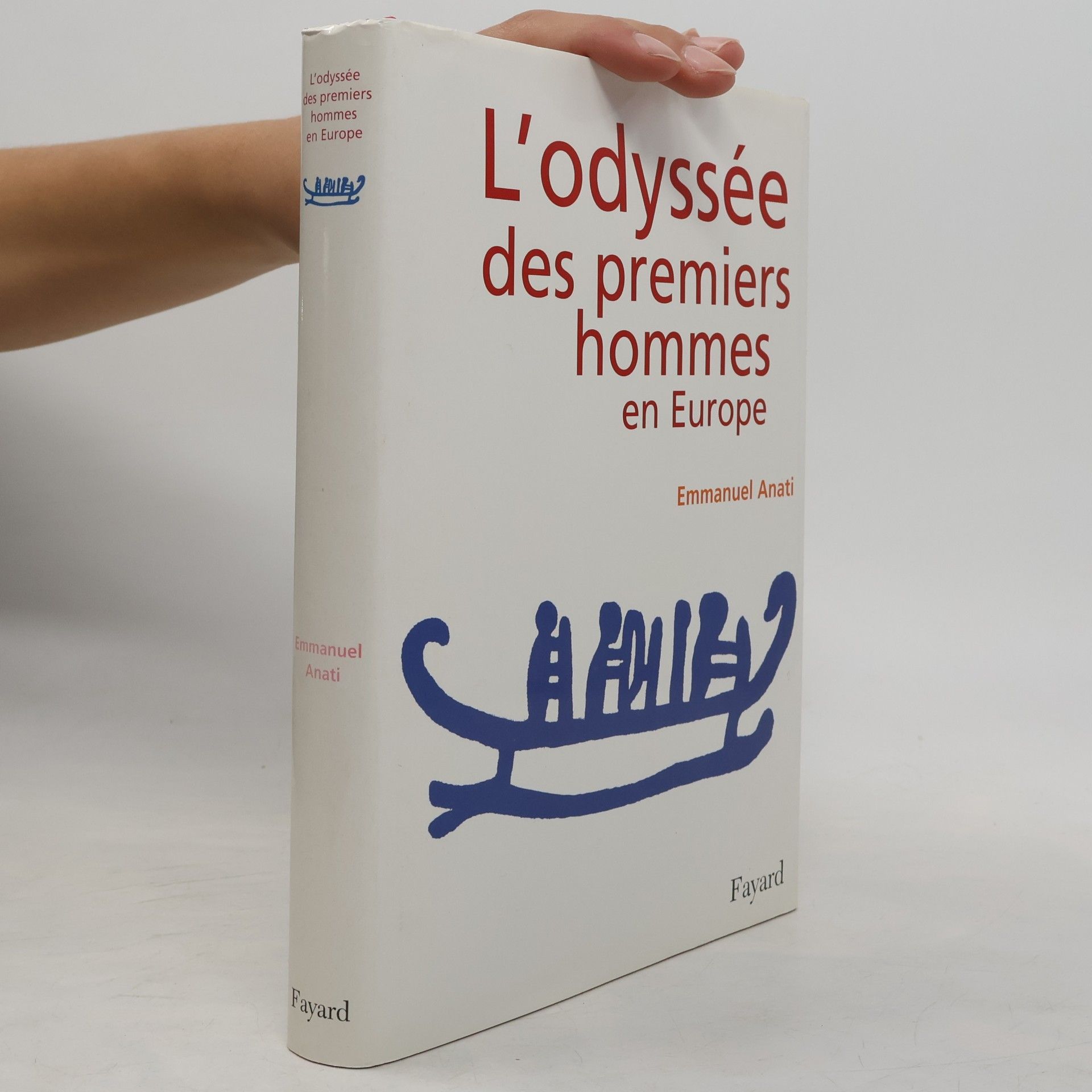 Emmanuel Anati L'odyssée des premiers hommes en Europe