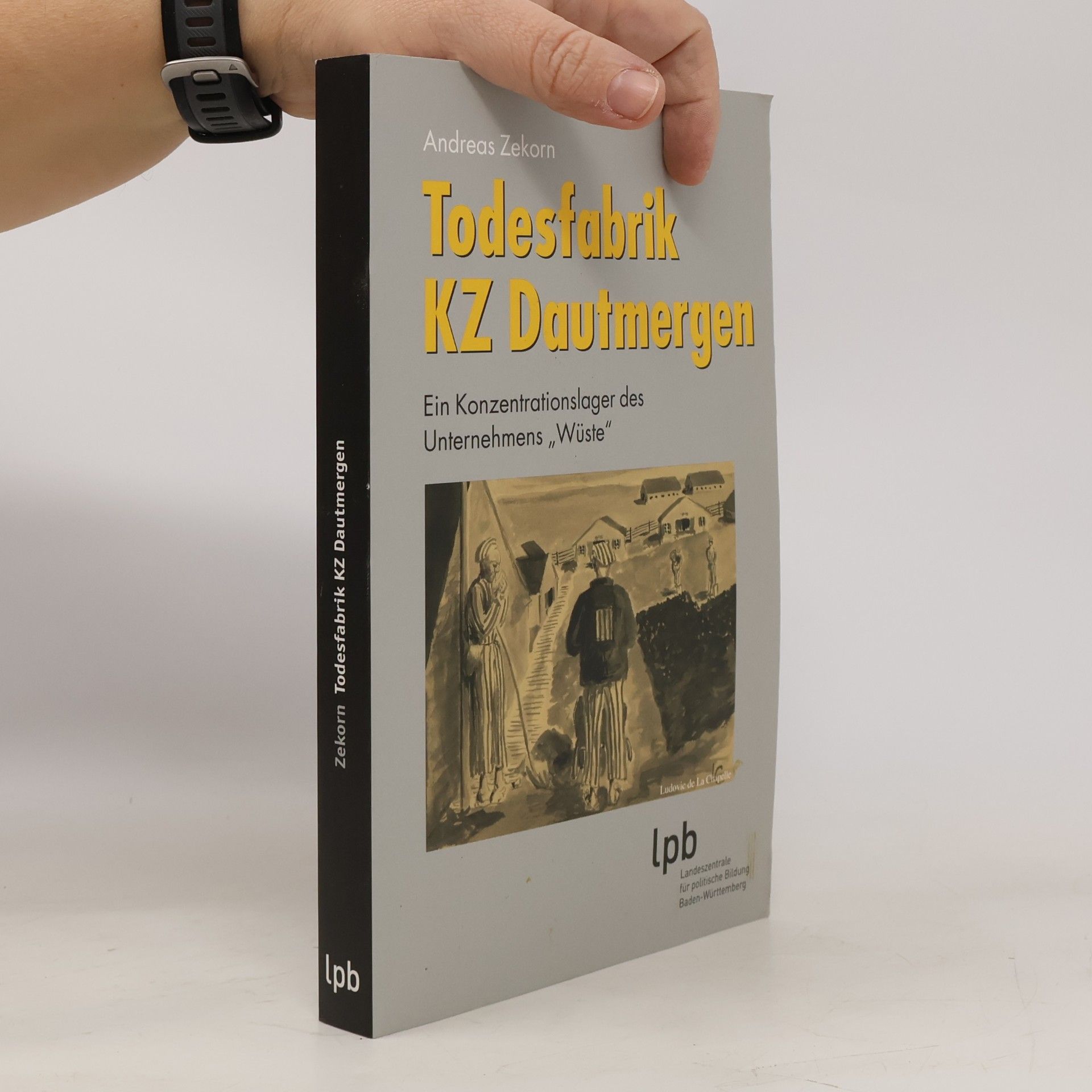 Andreas Zekorn Todesfabrik KZ Dautmergen