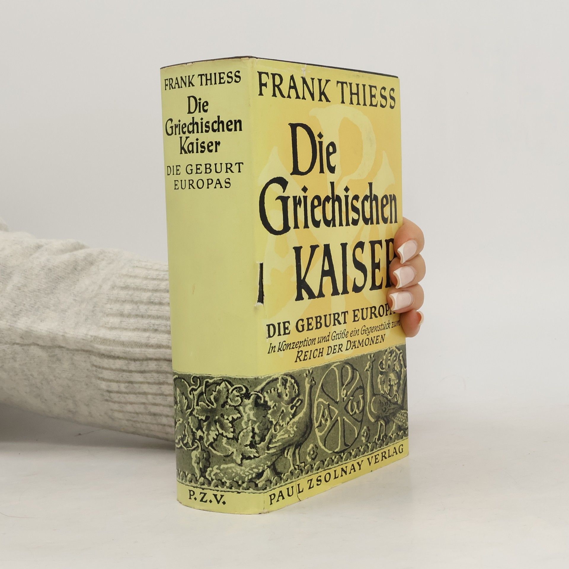 Frank Thiess Die griechischen Kaiser