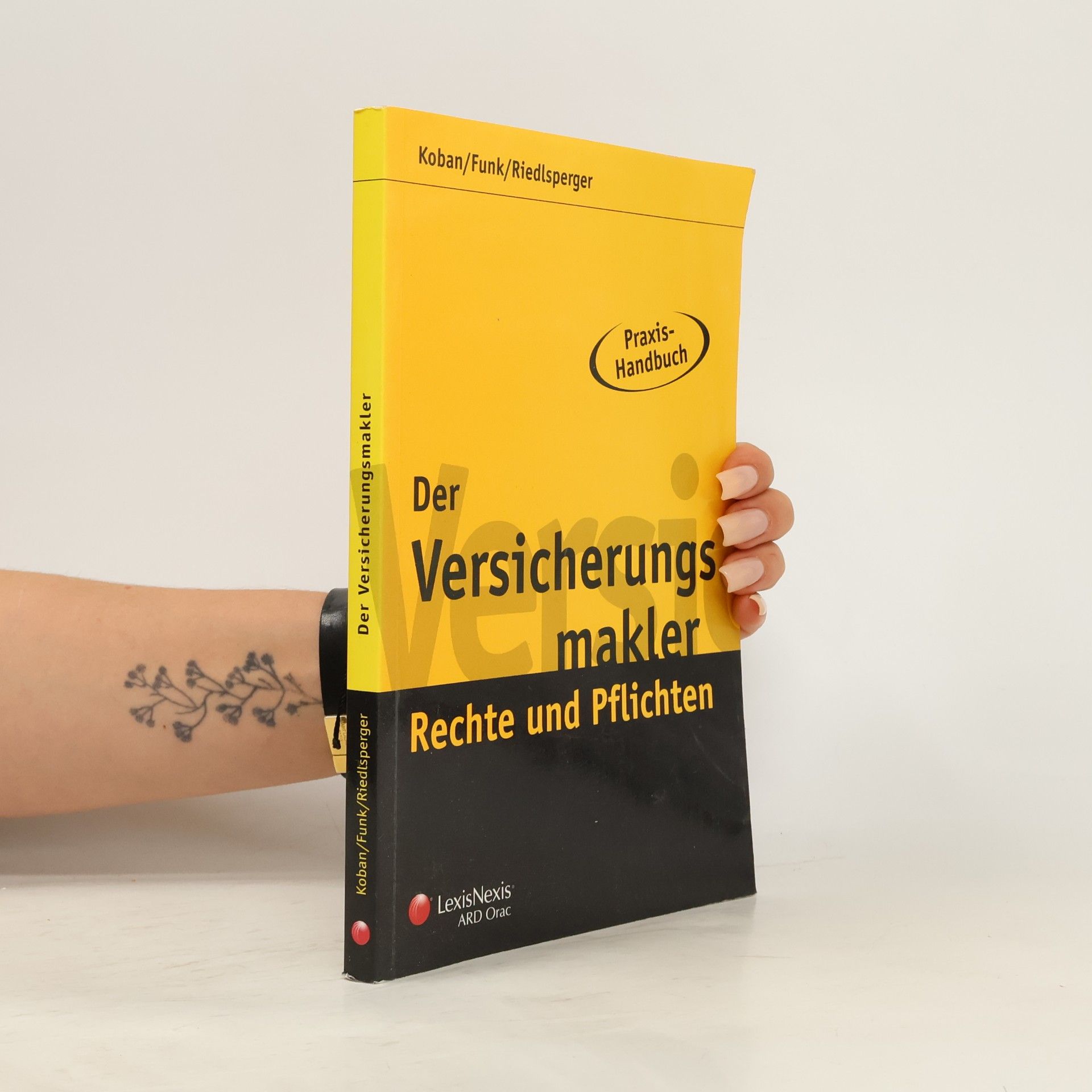 Gunther Riedlsperger Der Versicherungsmakler - Rechte und Pflichten ; Praxishandbuch