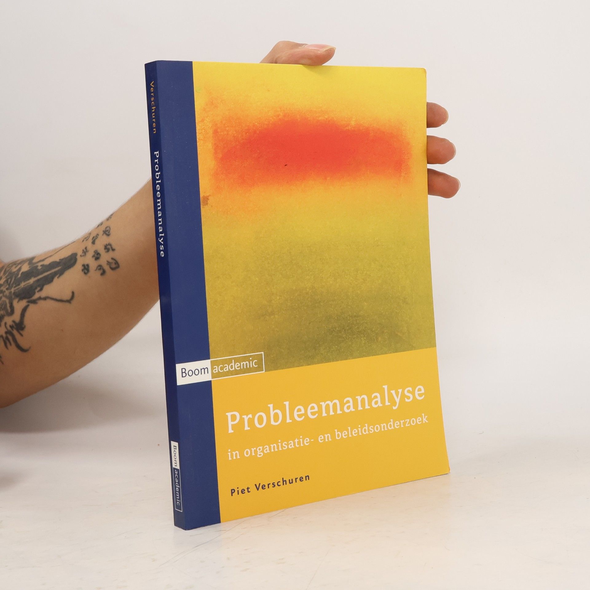 Piet Verschuren Probleemanalyse in organisatie- en beleidsonderzoek