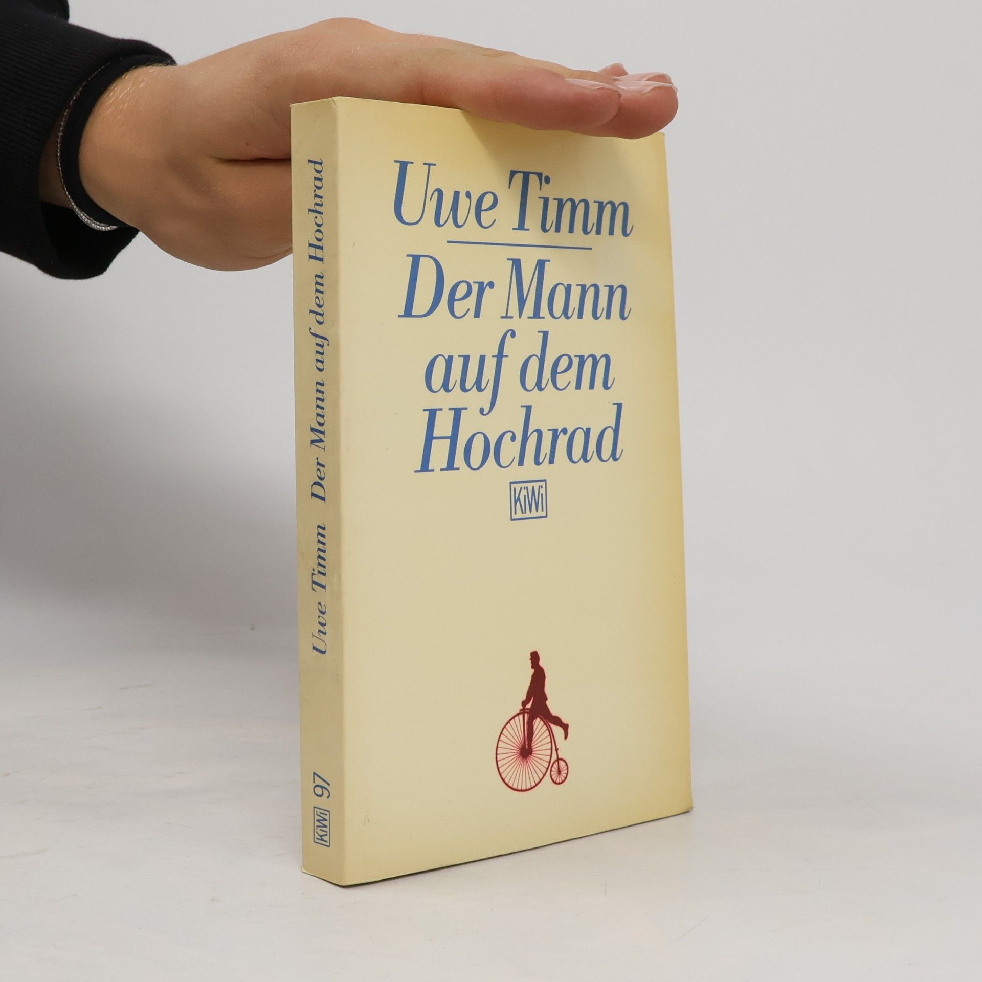 Uwe Timm Der Mann auf dem Hochrad