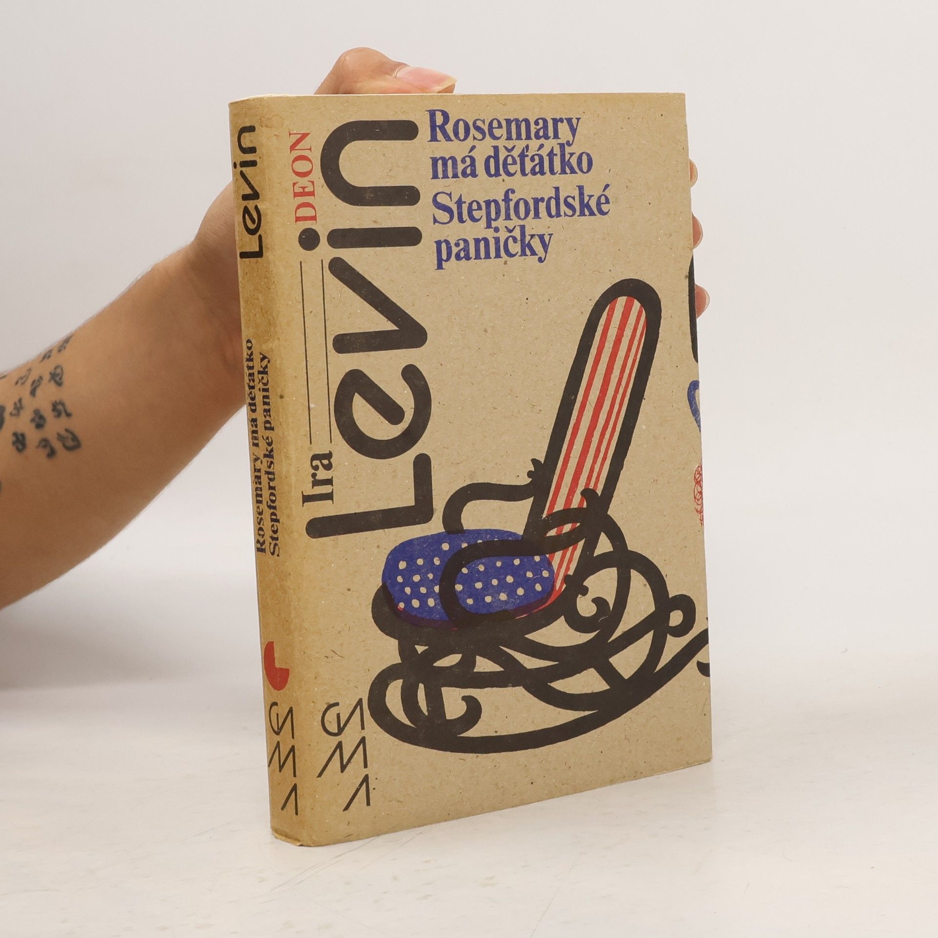Ira Levin Rosemary má děťátko. Stepfordské paničky