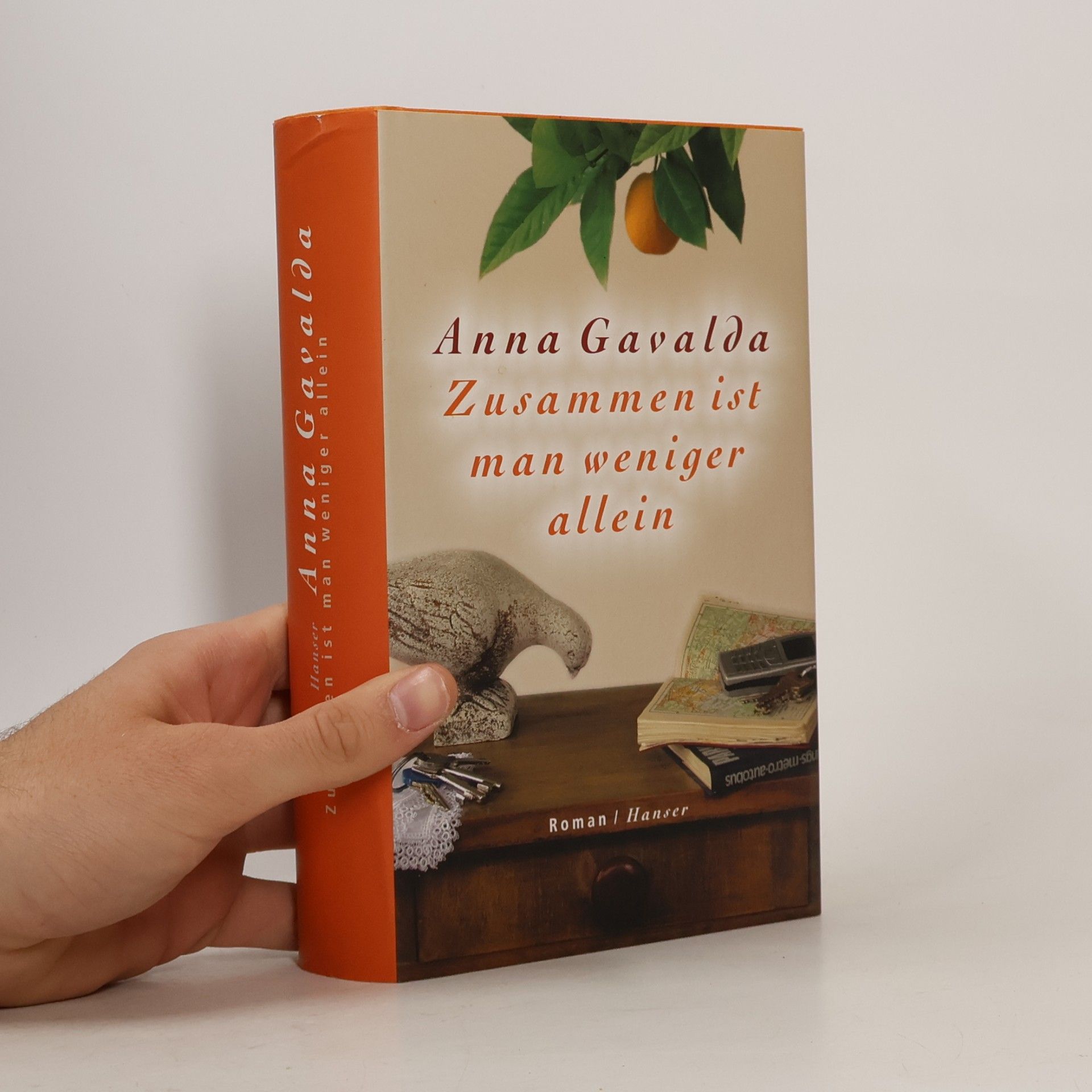 Anna Gavalda Zusammen ist man weniger allein