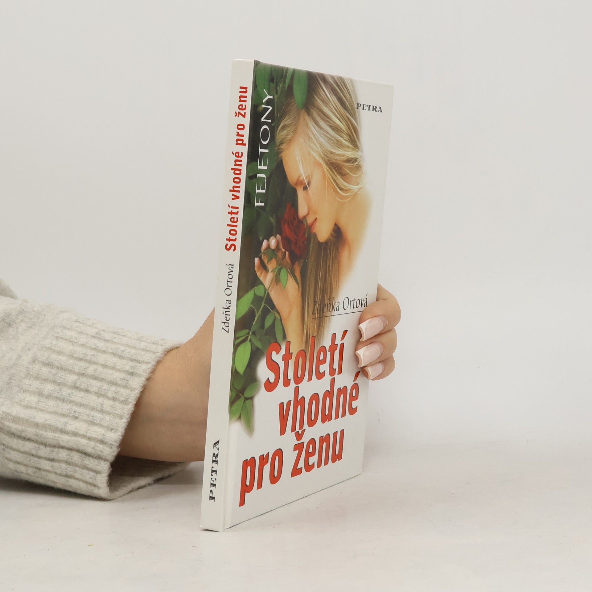 Zdeňka Ortová Století vhodné pro ženu