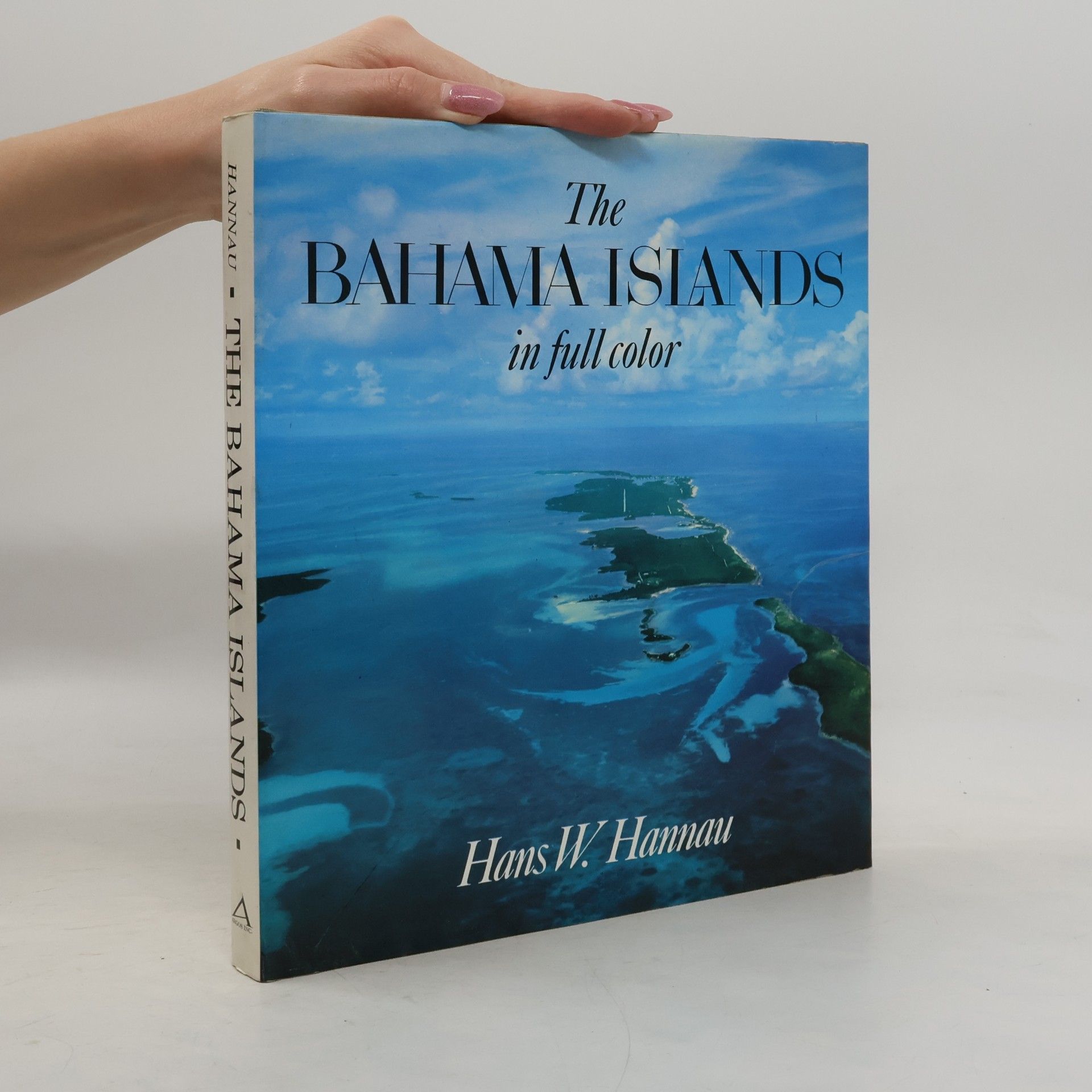 Hans W. Hannau The Bahama Islands In Full Color