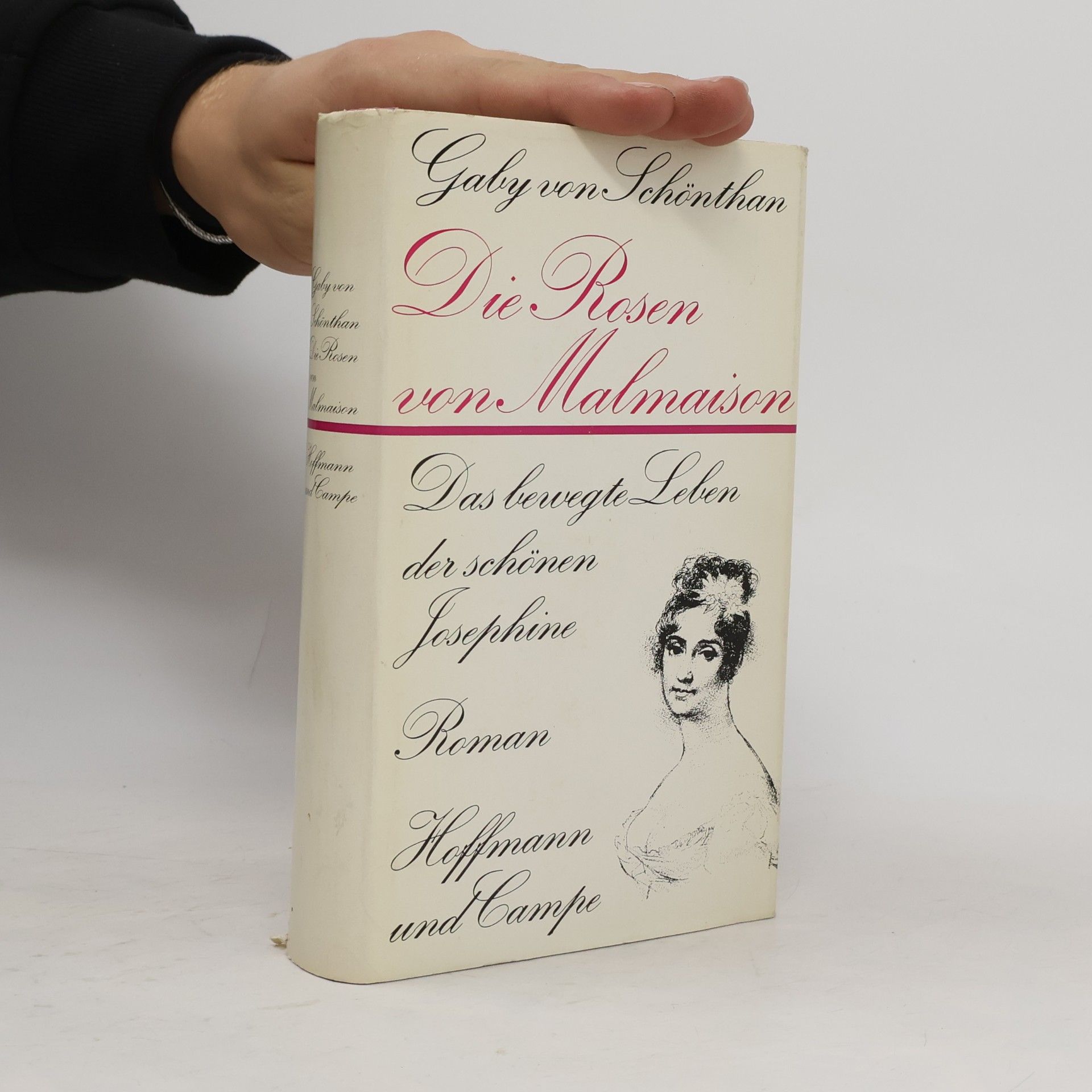 Gaby von Schönthan Die Rosen von Malmaison