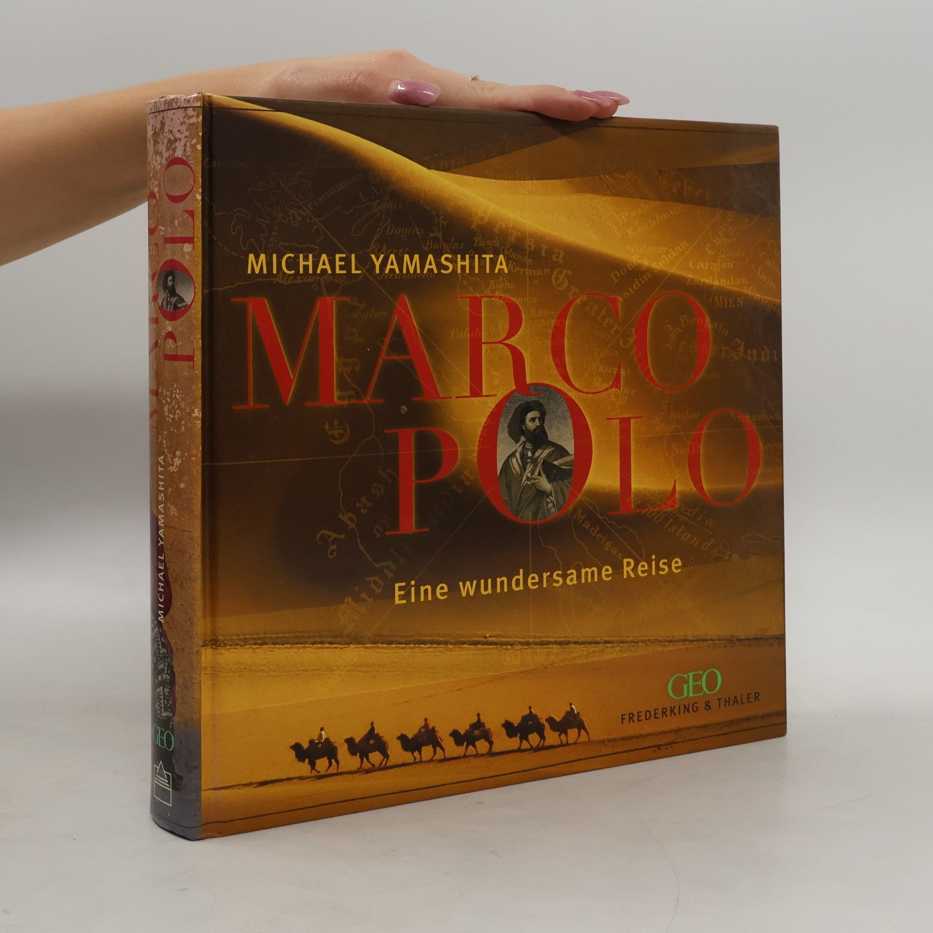Marco Polo Eine wundersame Reise