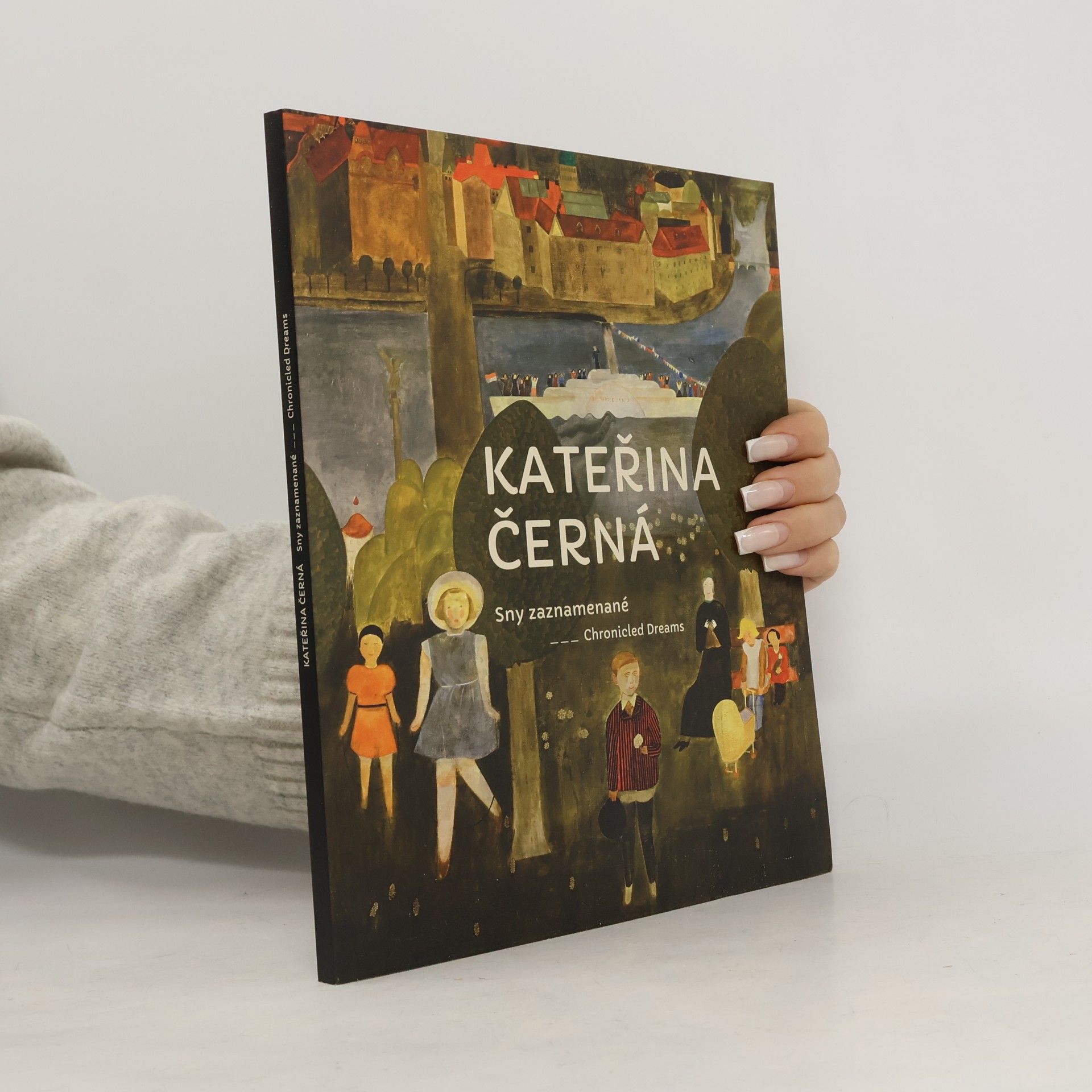 Kateřina Černá Kateřina Černá : Sny zaznamenané = Chronicled Dreams
