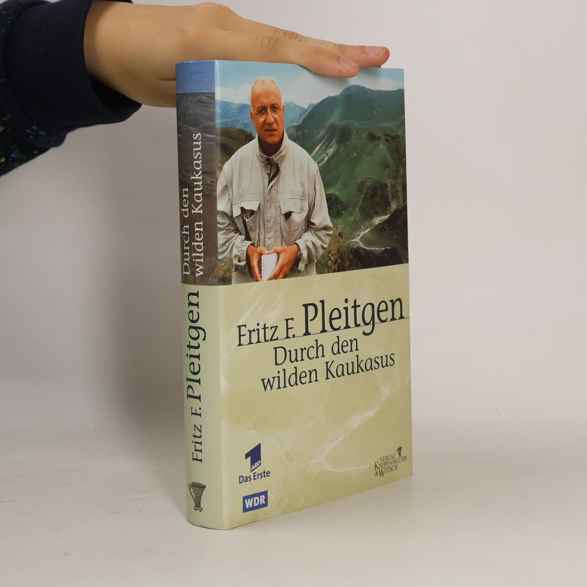 Fritz F. Pleitgen Durch den wilden Kaukasus