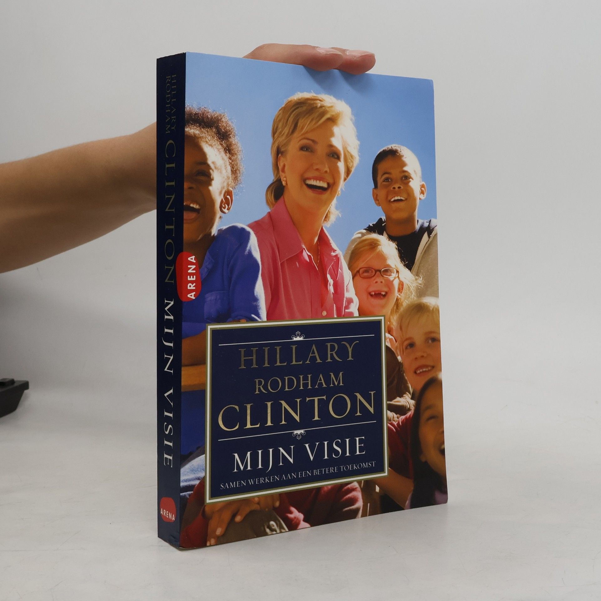 H. Rodham Clinton Mijn visie / druk 1