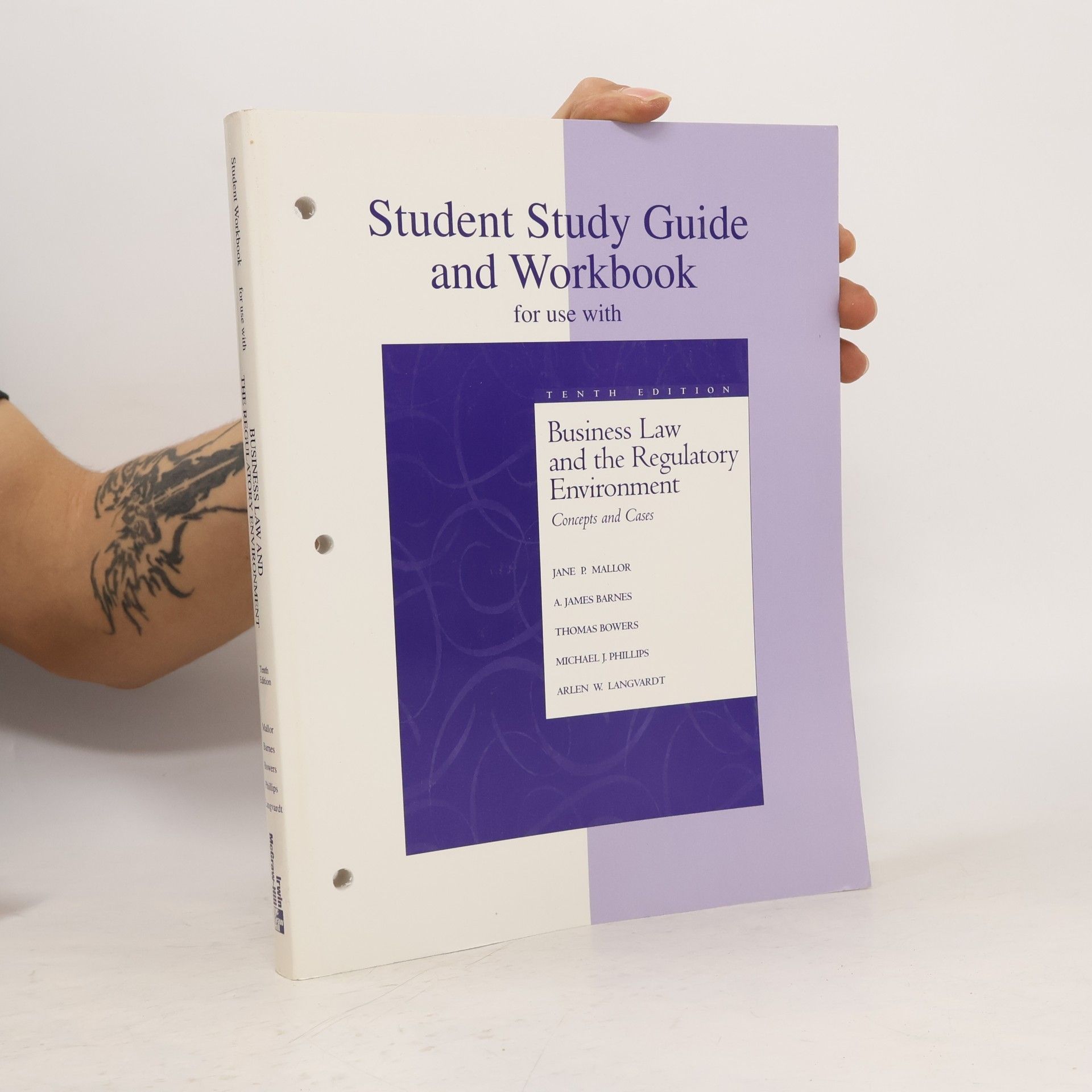 Jane P. Mallor  Student Study Guide/Workbook for Use With Business Law and The Regulatory Environment
