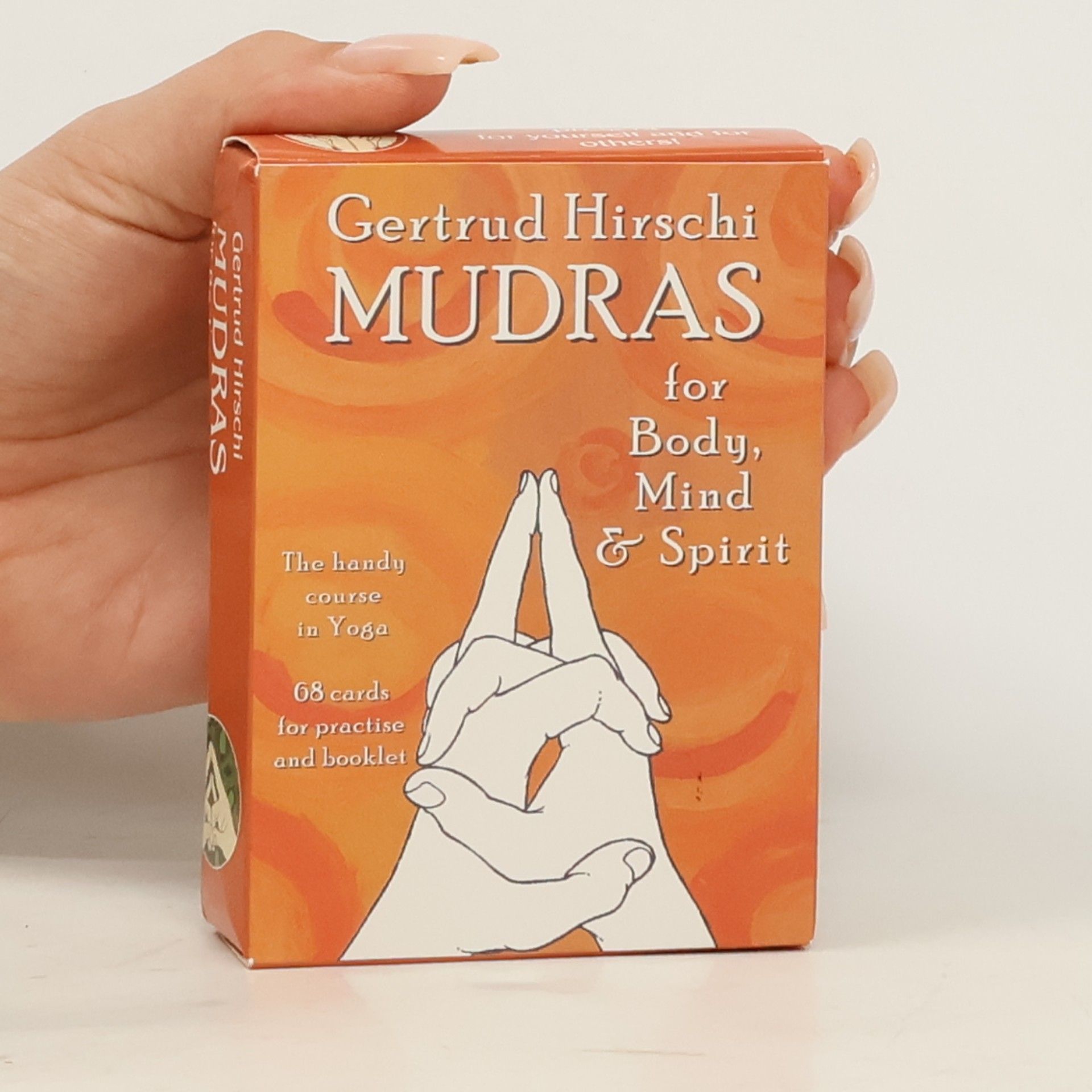 Gertrud Hirschi Mudras for Body, Mind & Spirit