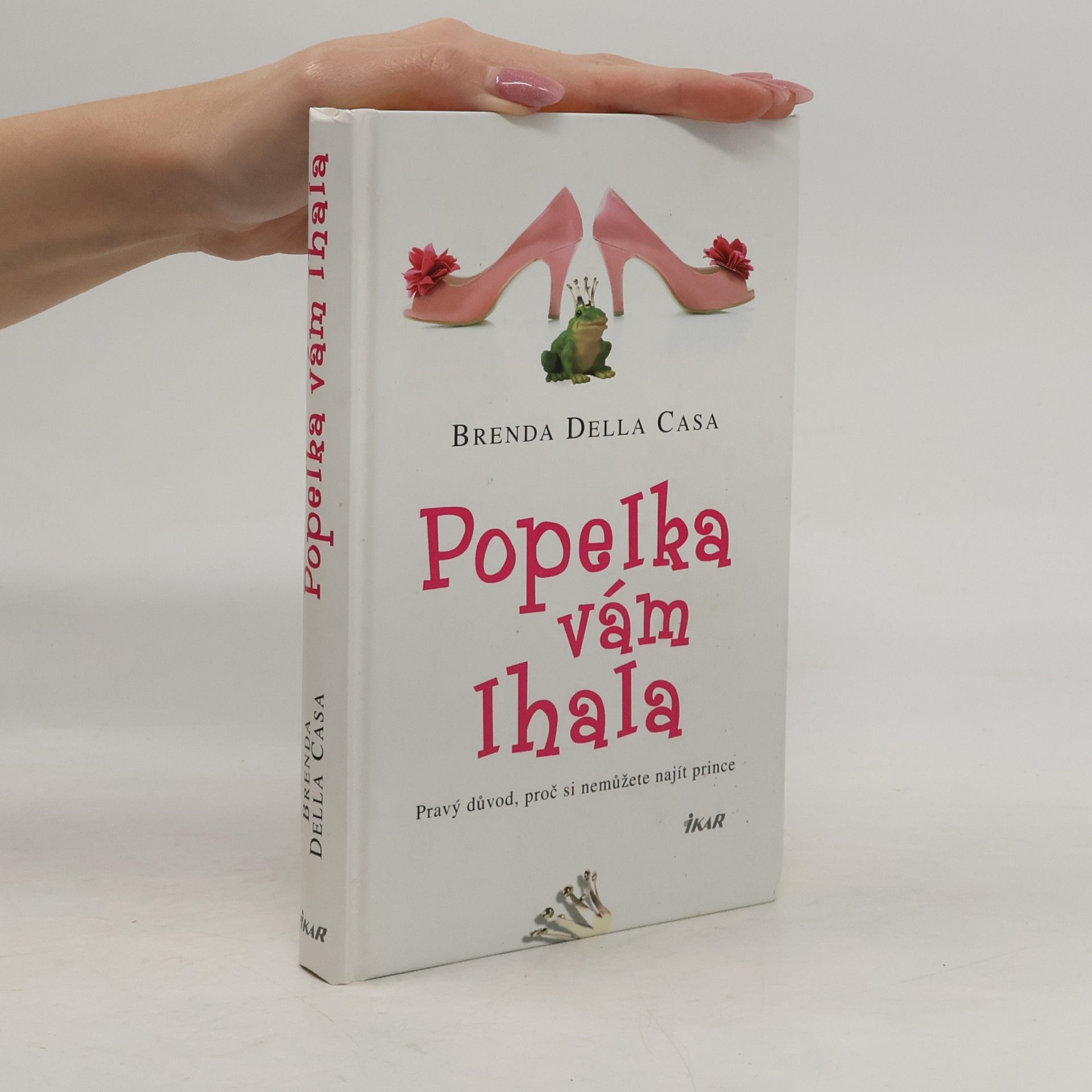 Brenda Della Casa Popelka vám lhala