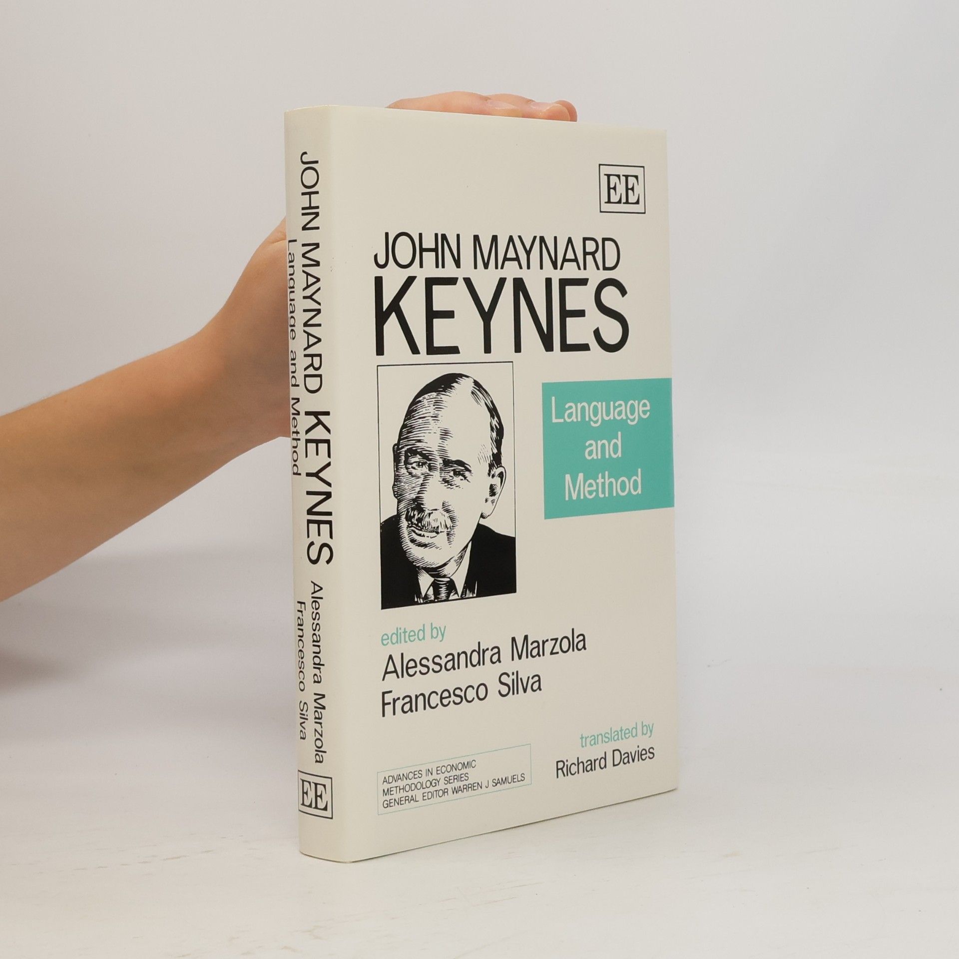 Francesco Silva Advances in Economic Methodology Series: John Maynard Keynes