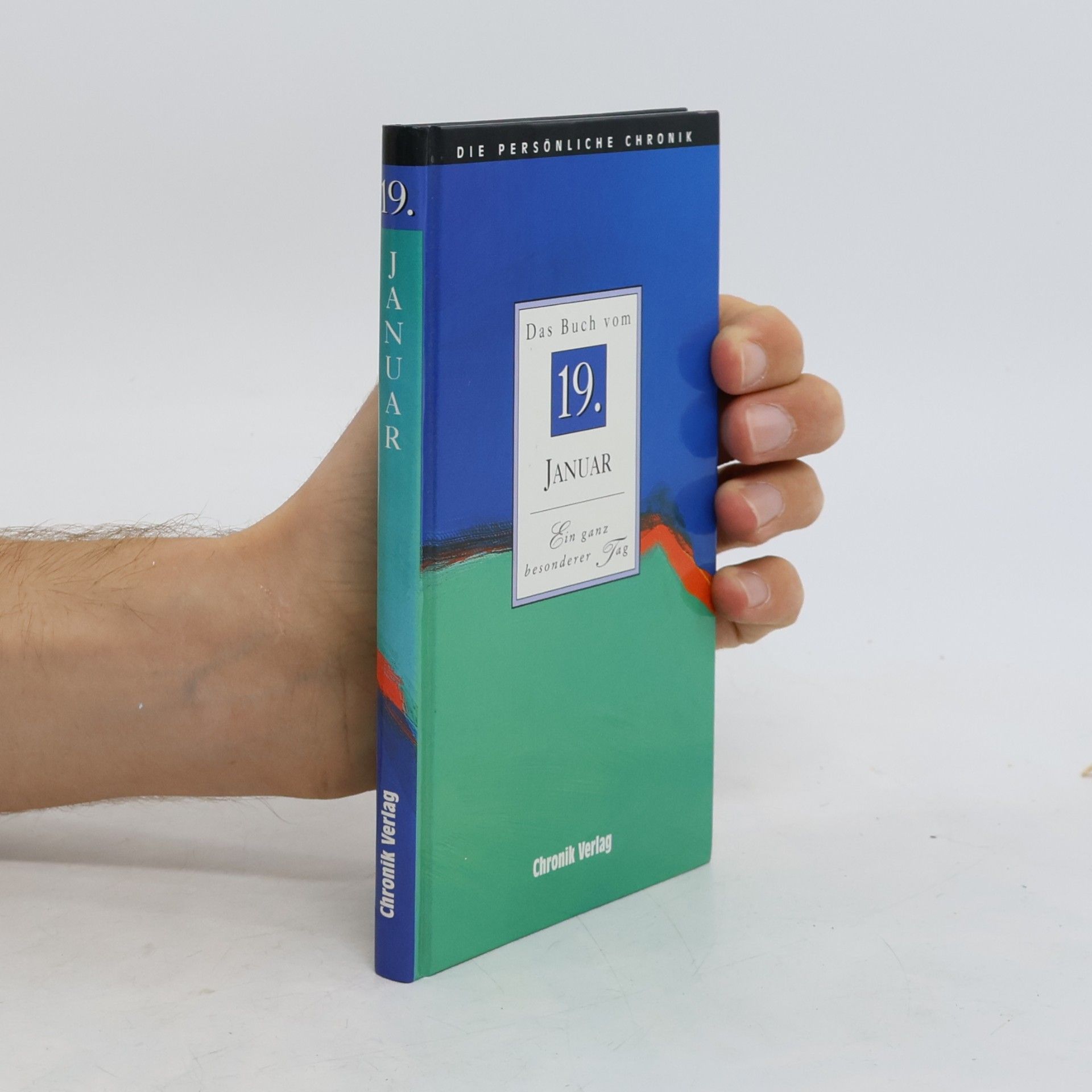 Collectif d'auteurs Die Persönliche Chronik: Das Buch vom 19. Januar