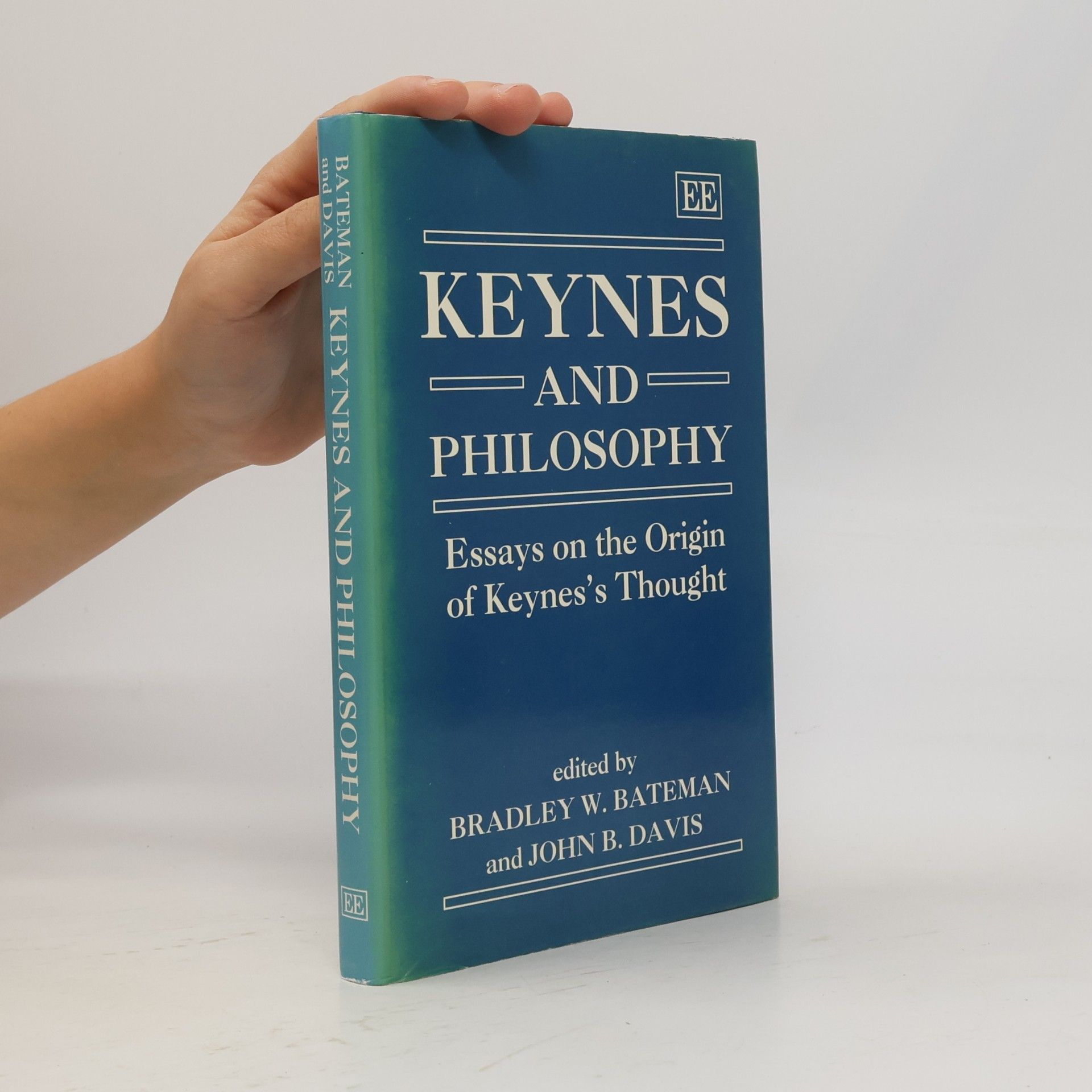 Bradley W. Bateman Keynes and Philosophy