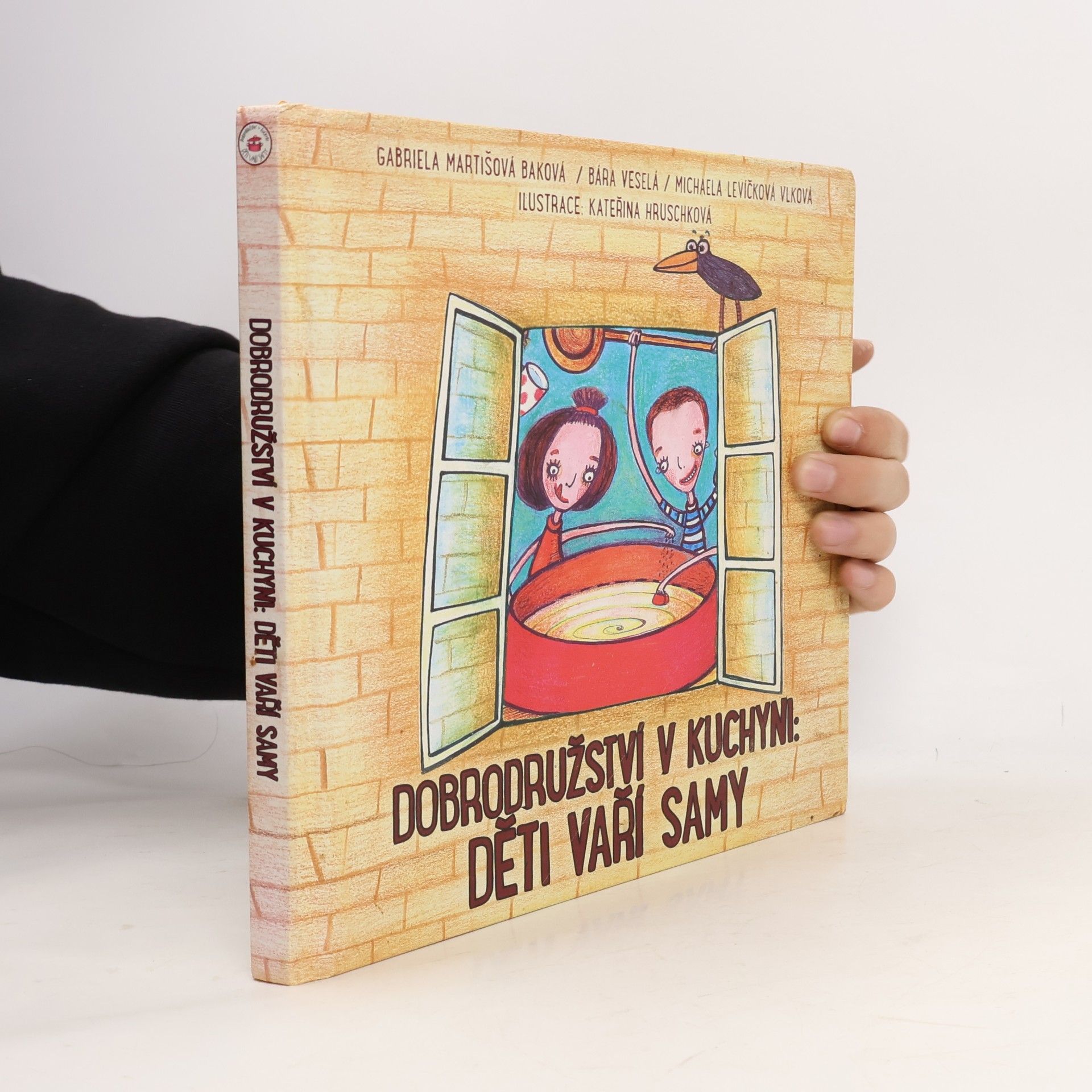 Bára Veselá Dobrodružství v kuchyni : Děti vaří samy
