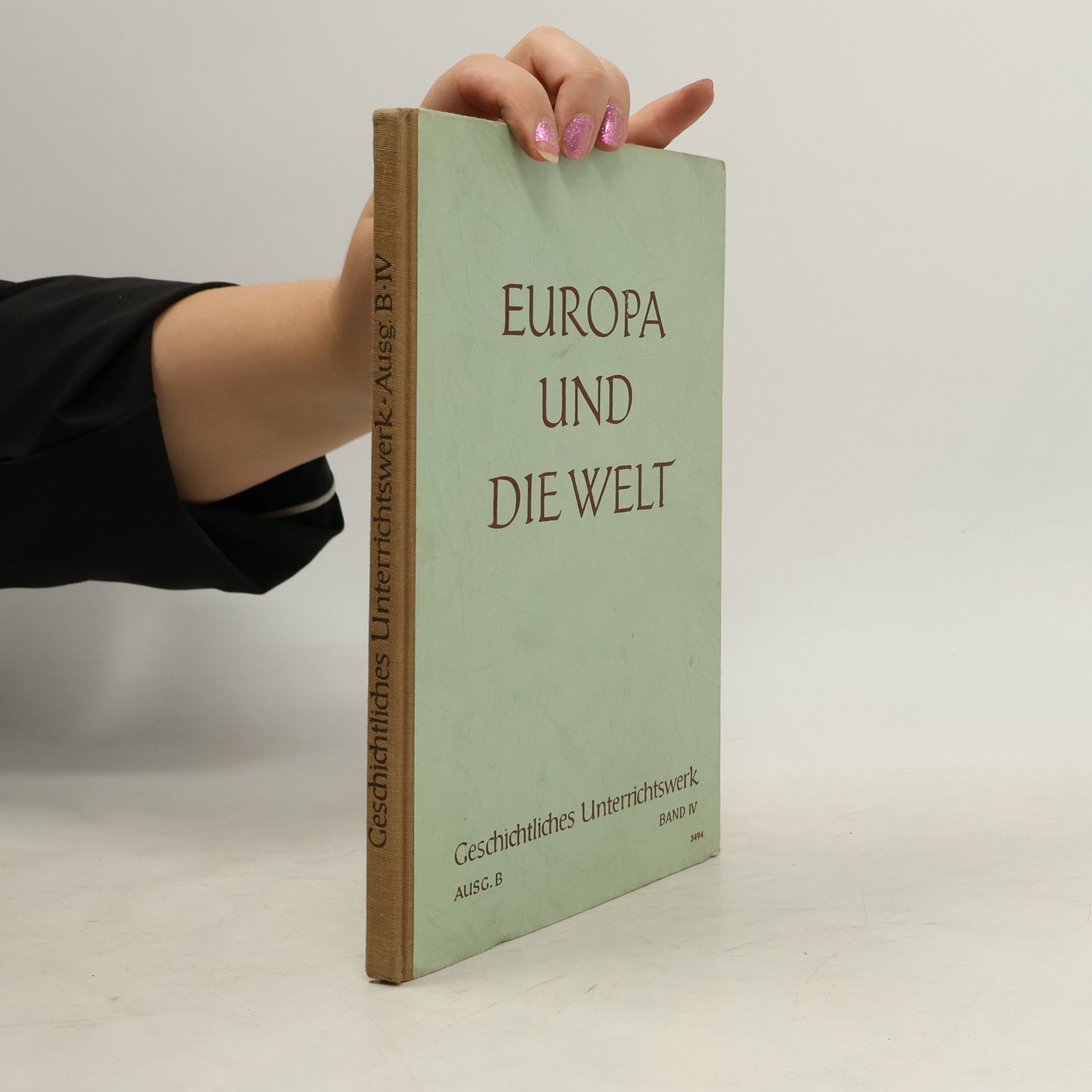 Collectif d'auteurs Europa und die Welt B-IV