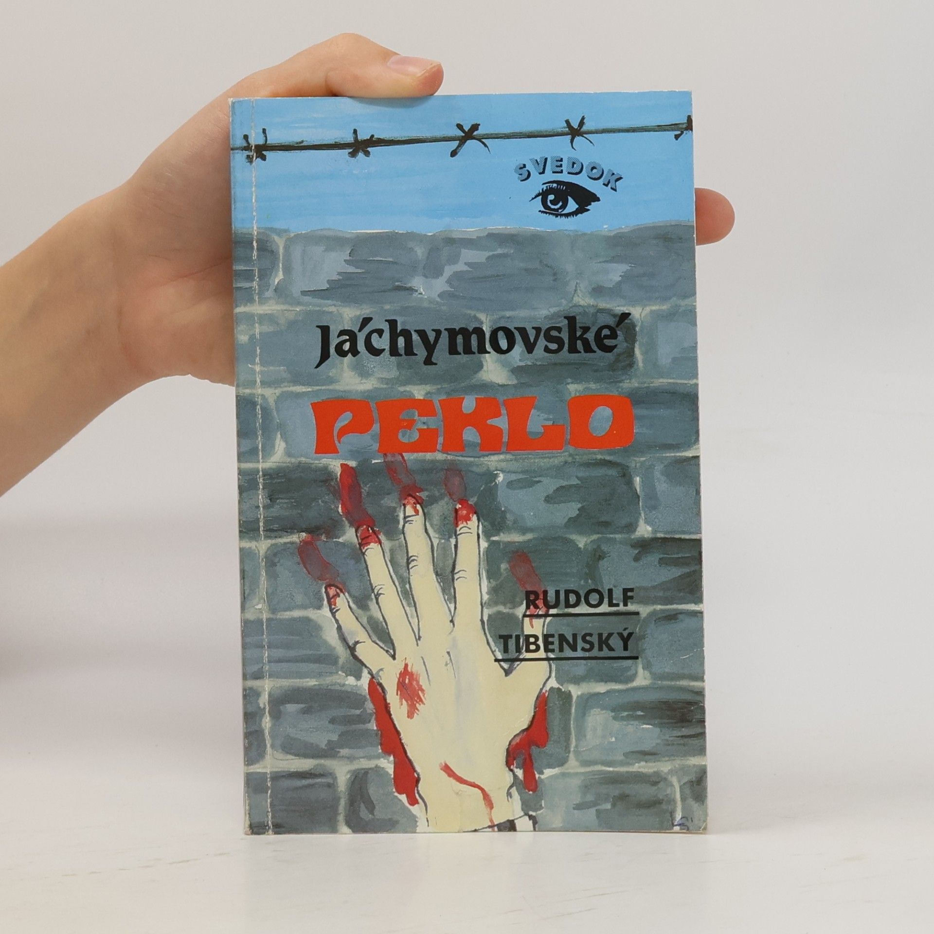 Rudolf Tibenský Jáchymovské peklo
