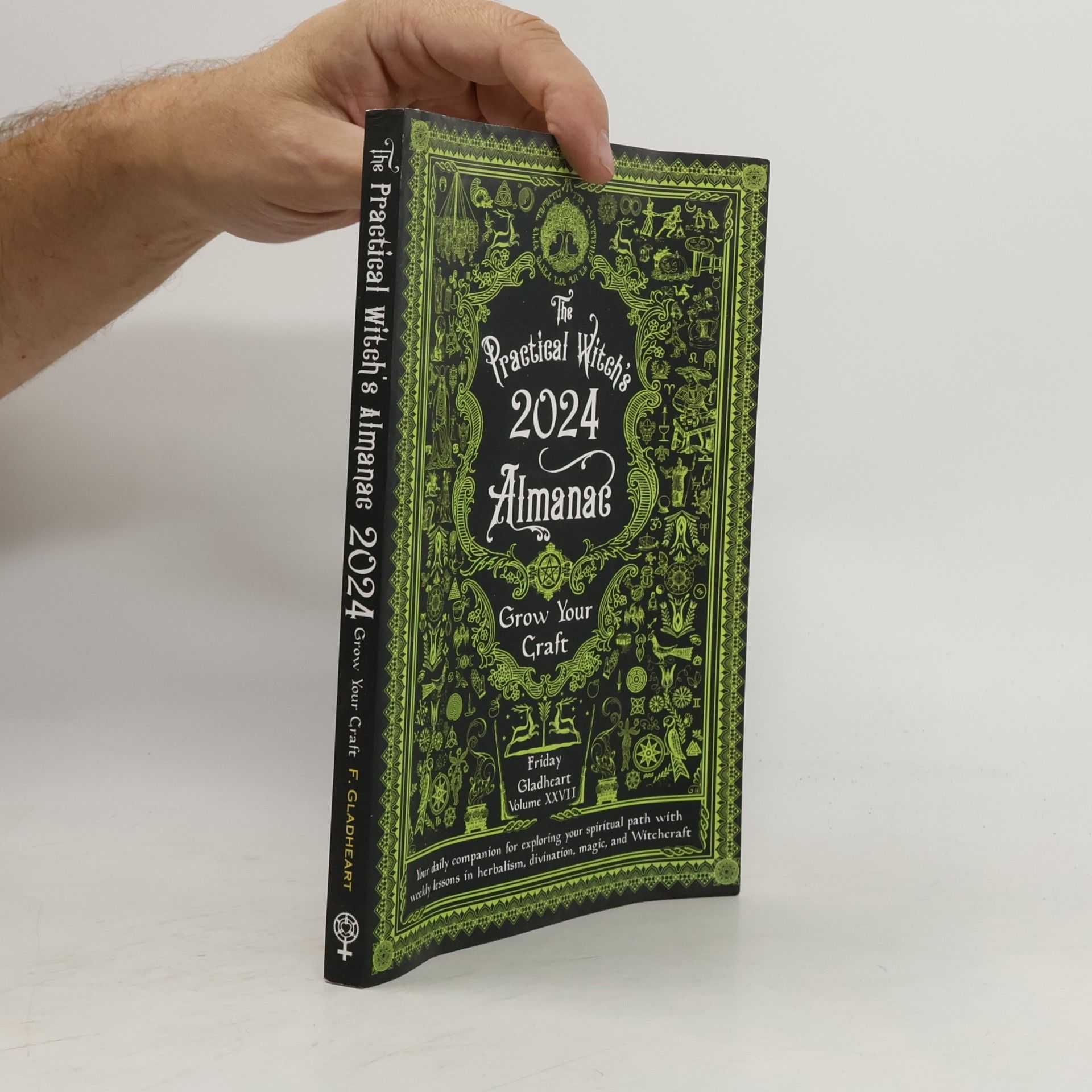 Friday Gladheart Practical Witch's Almanac 2024