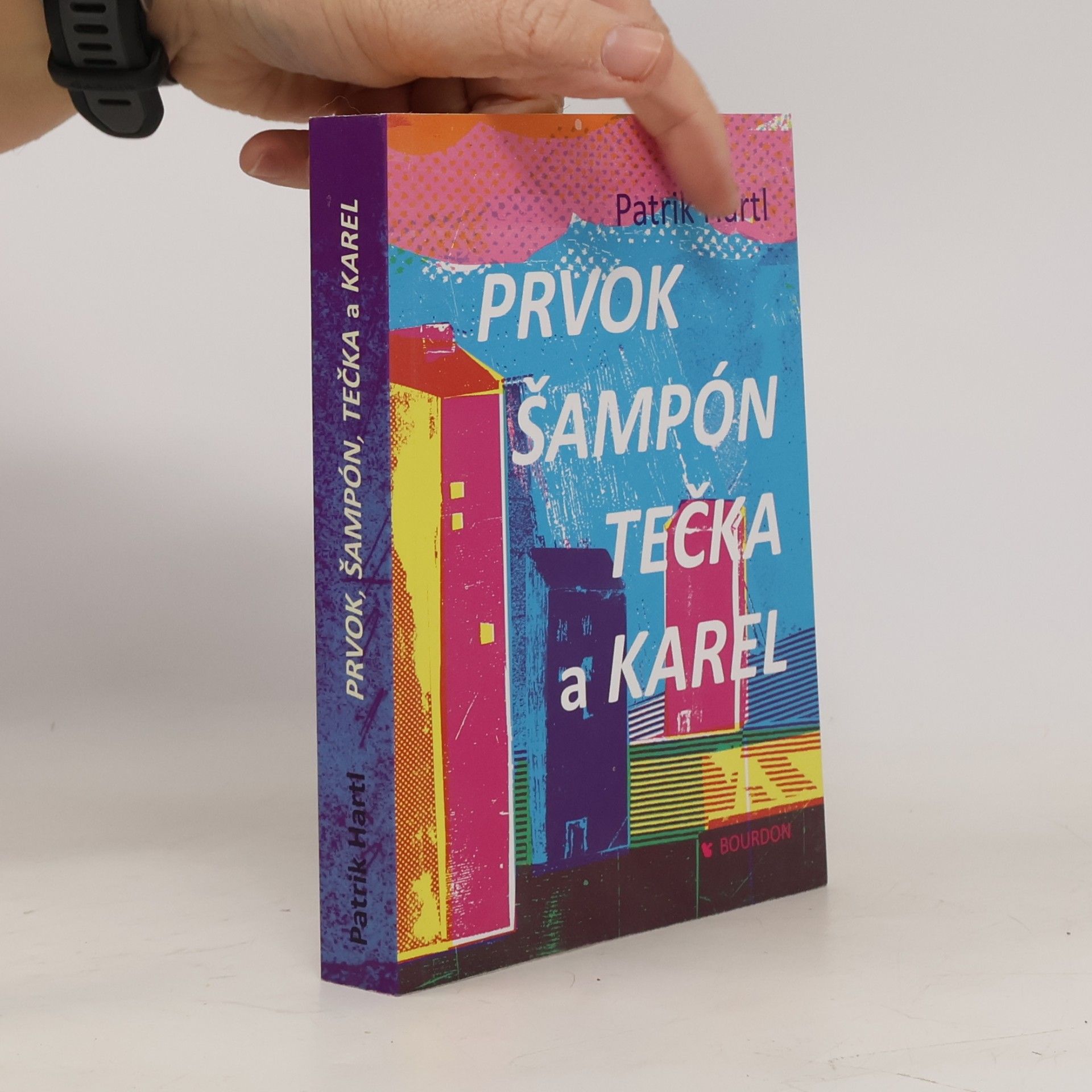 Patrik Hartl Prvok, Šampón, Tečka a Karel