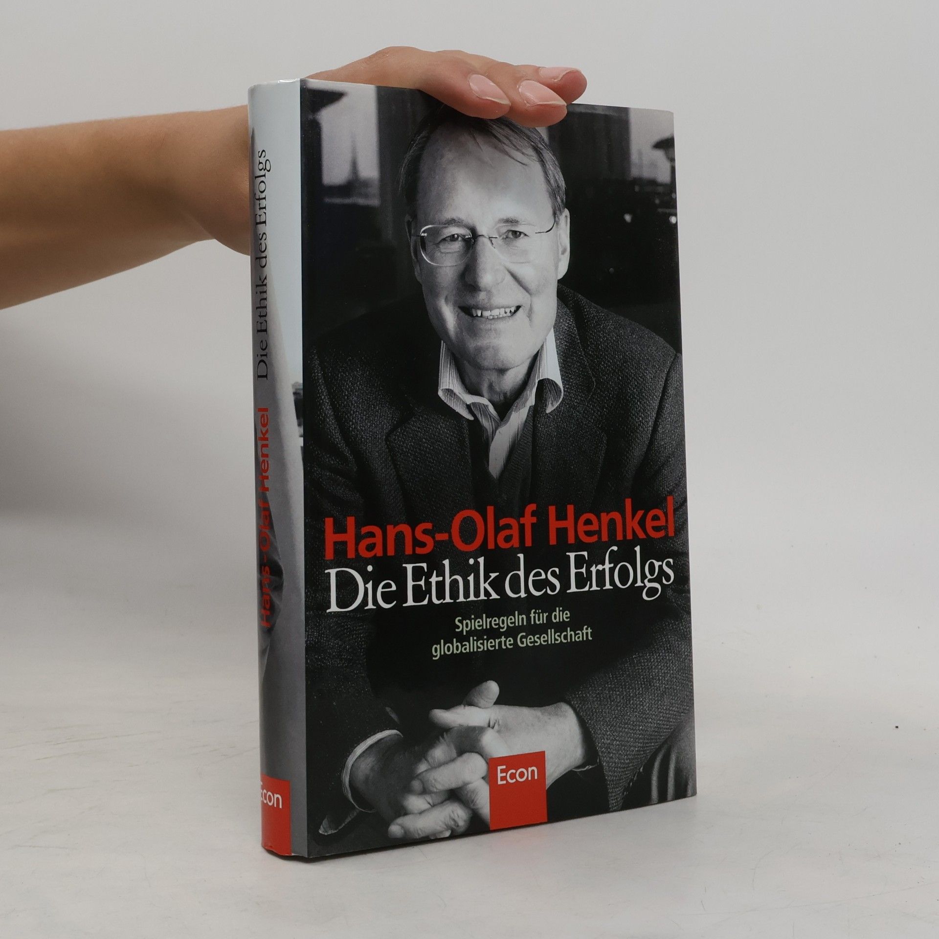 Hans-Olaf Henkel Die Ethik des Erfolgs