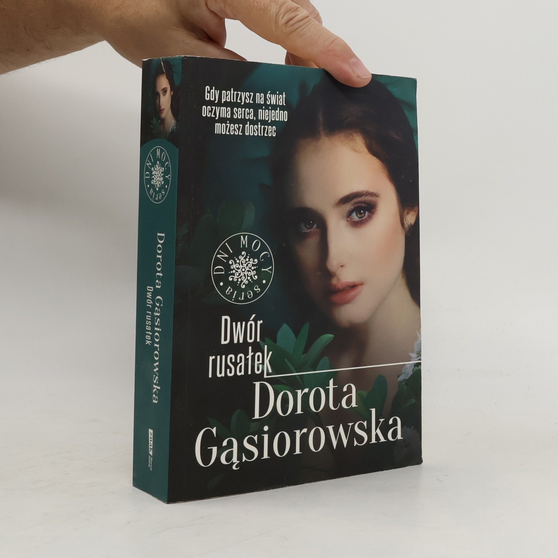 Gąsiorowska Dorota Dwór rusałek. Dni mocy