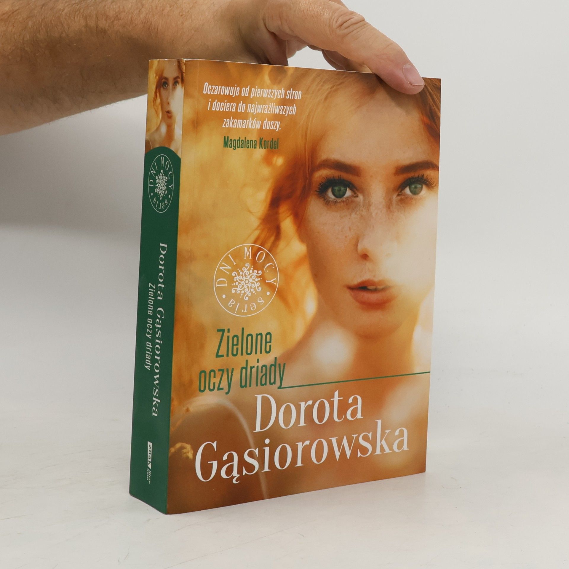 Gąsiorowska Dorota Dni Mocy: Zielone oczy driady