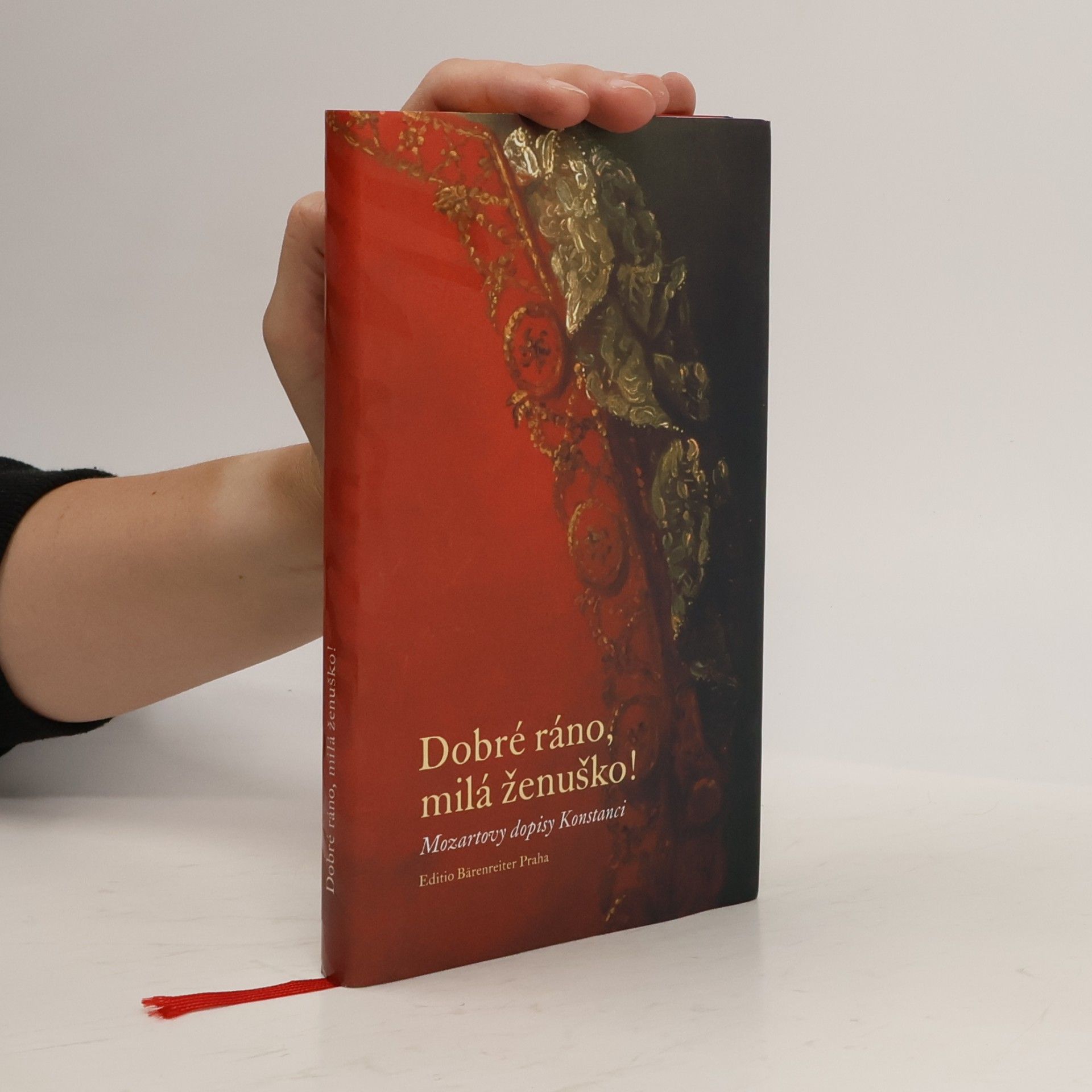 Wolfgang Amadeus Mozart Dobré ráno, milá ženuško! : Mozartovy dopisy Konstanci