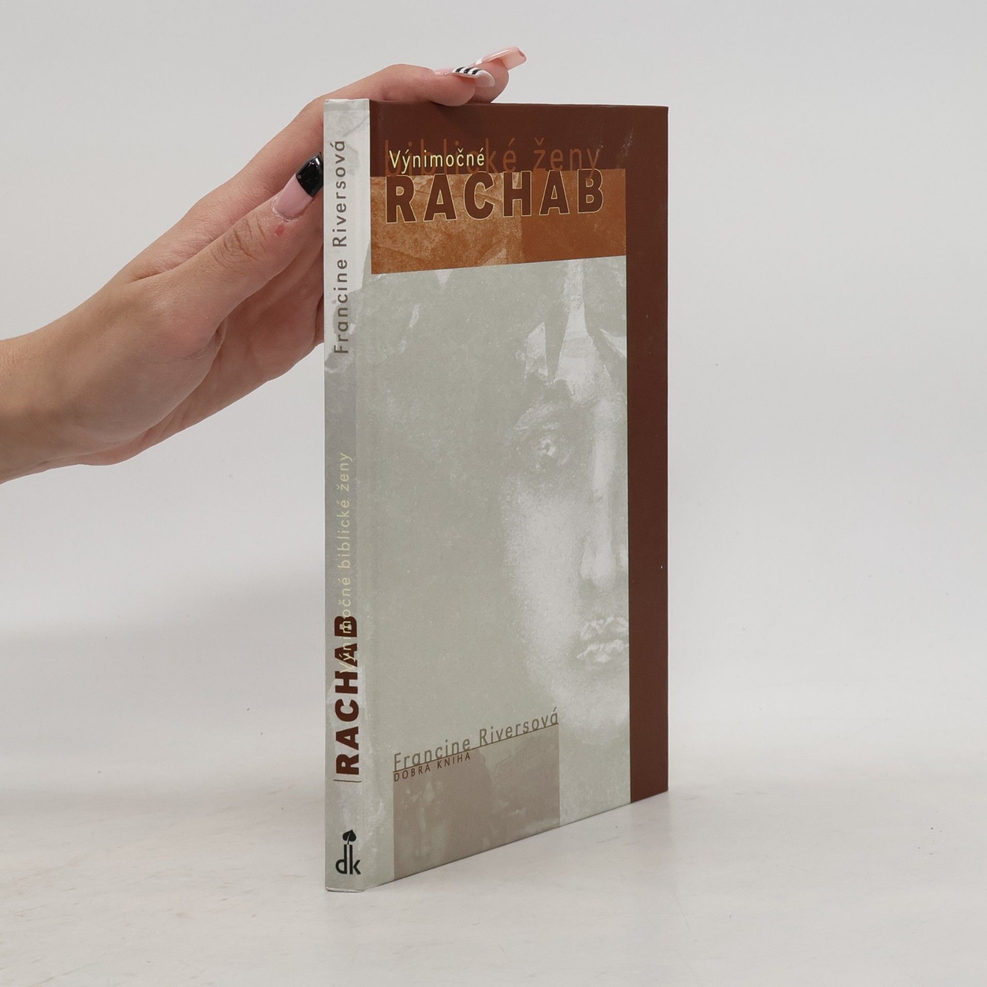 Francine Rivers Výnimočné biblické ženy. Rachab