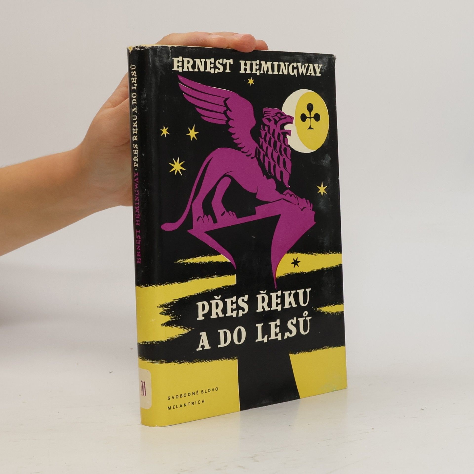 Ernest Hemingway Přes řeku a do lesů