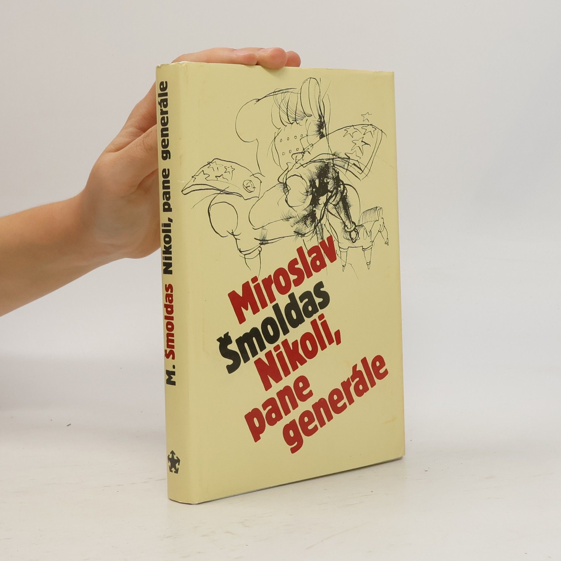 Miroslav Šmoldas Nikoli, pane generále