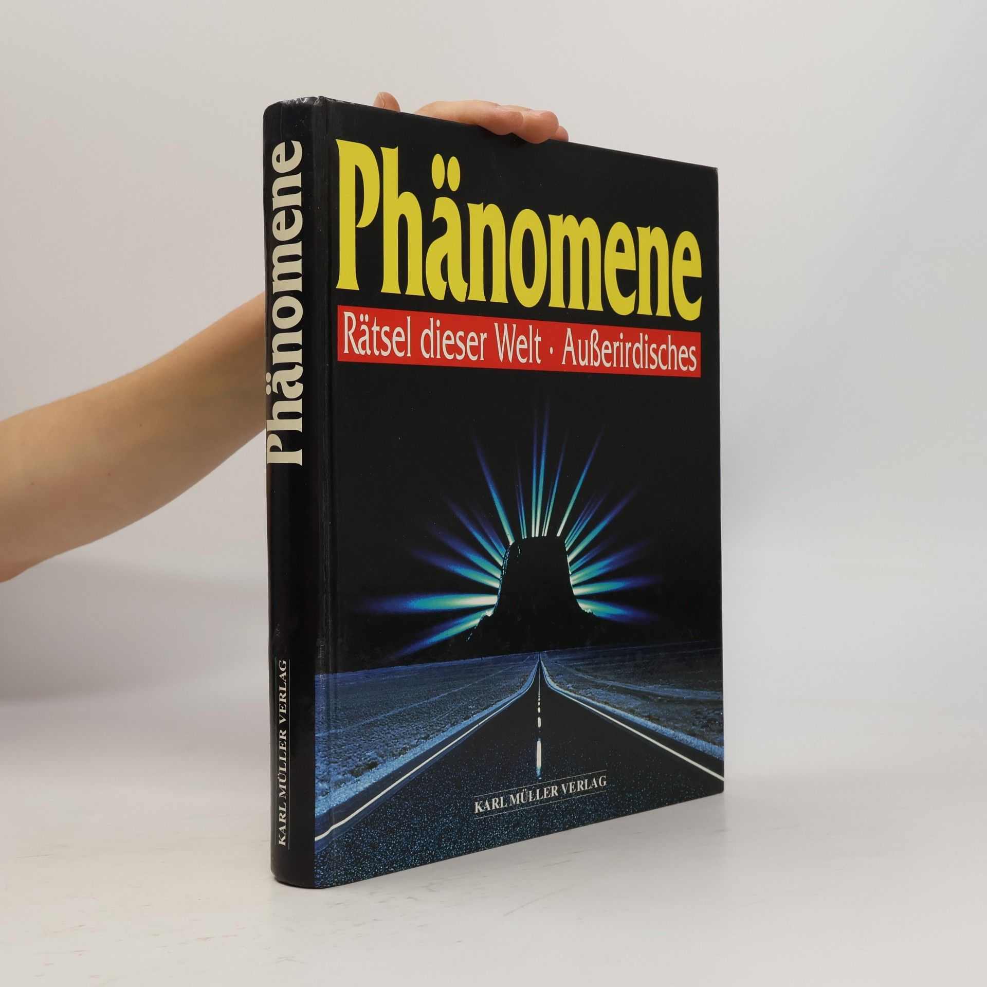 Various authors Phänomene Rätsel dieser Welt. Außerirdisches